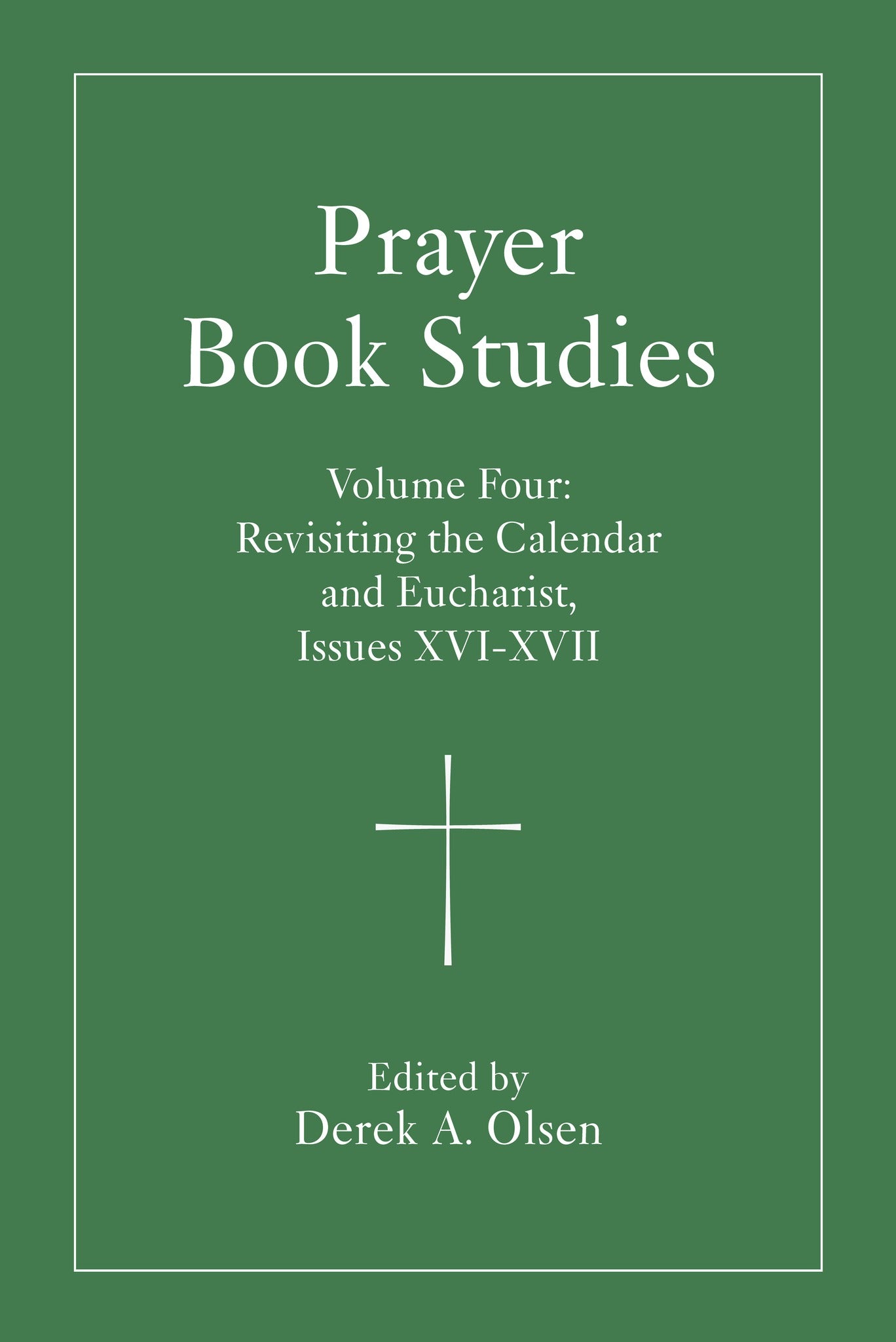 Prayer Book Studies Volume Four