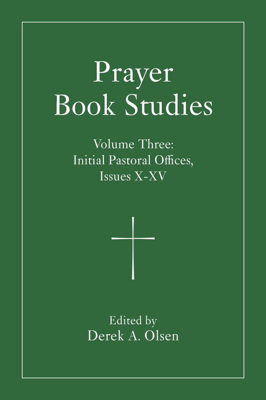 Prayer Book Studies Volume Three