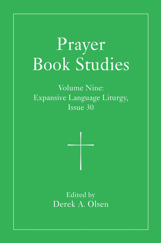 Prayer Book Studies Volume Nine