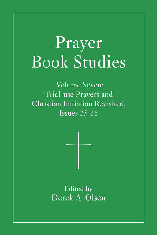 Prayer Book Studies Volume Seven