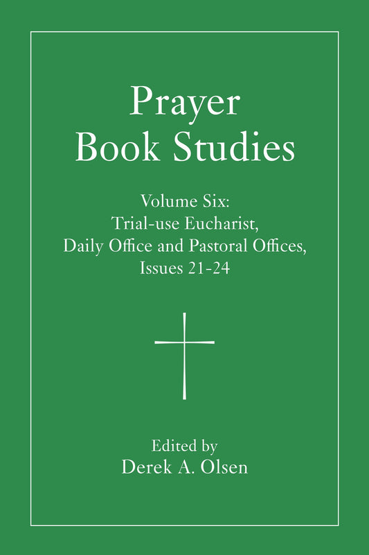 Prayer Book Studies Volume Six