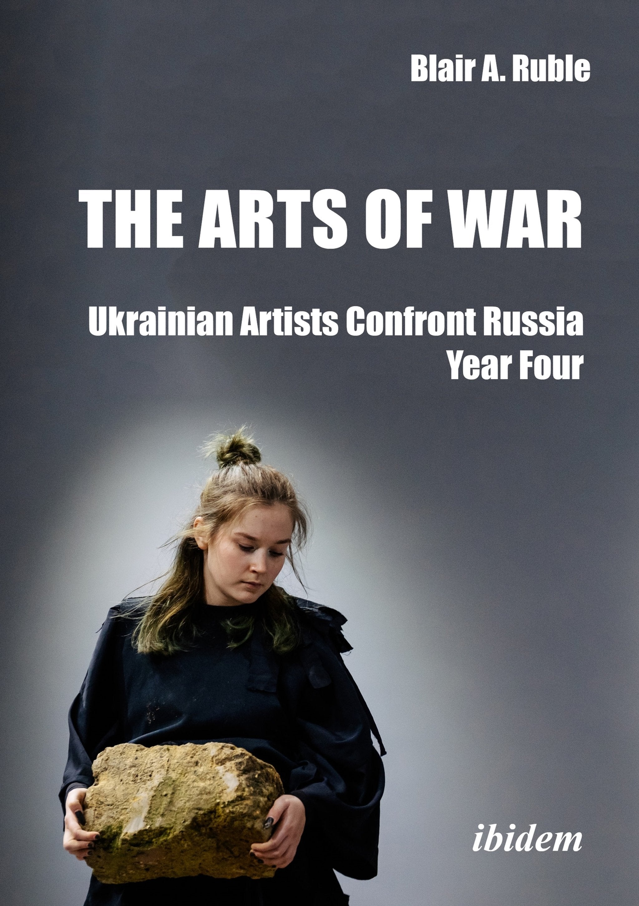 Cover image for The Arts of War: Ukrainian Artists Confront Russia ISBN 9783838221700