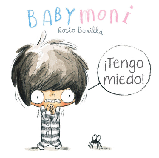 Babymoni: ¡Tengo miedo!