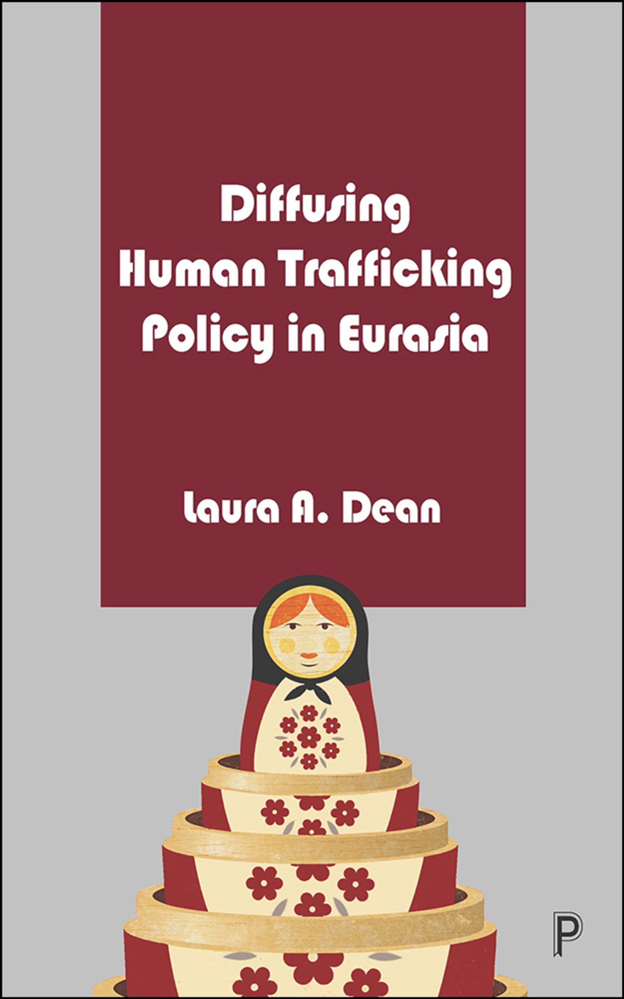 Cover image for Diffusing Human Trafficking Policy in Eurasia ISBN 9781447352839
