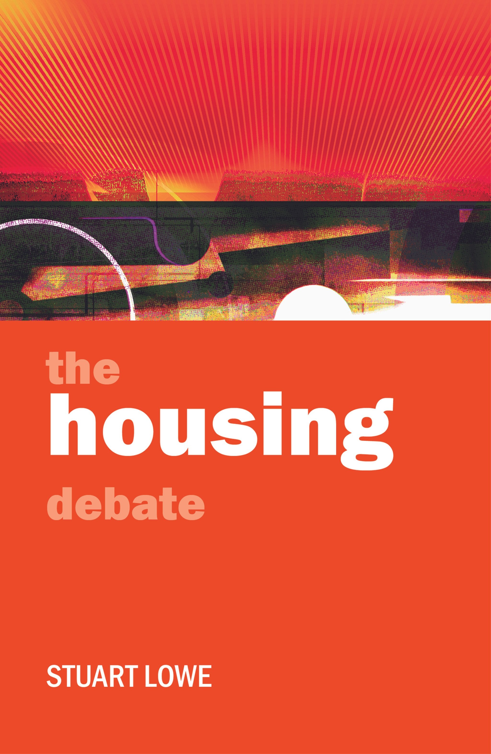 Cover image for The housing debate ISBN 9781847422736
