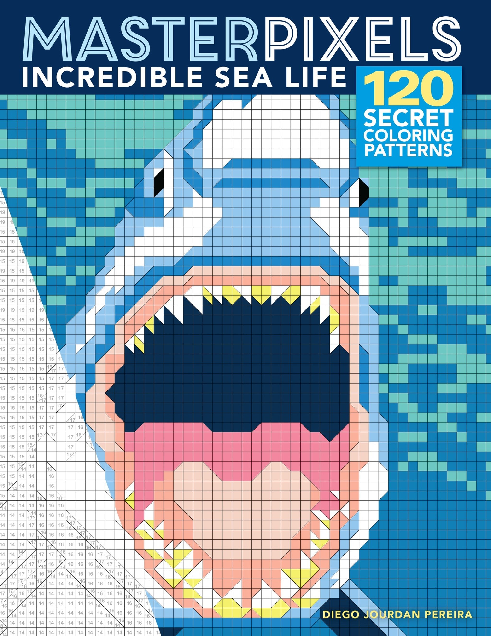 Cover image for Masterpixels: Incredible Sea Life ISBN 9781684620326