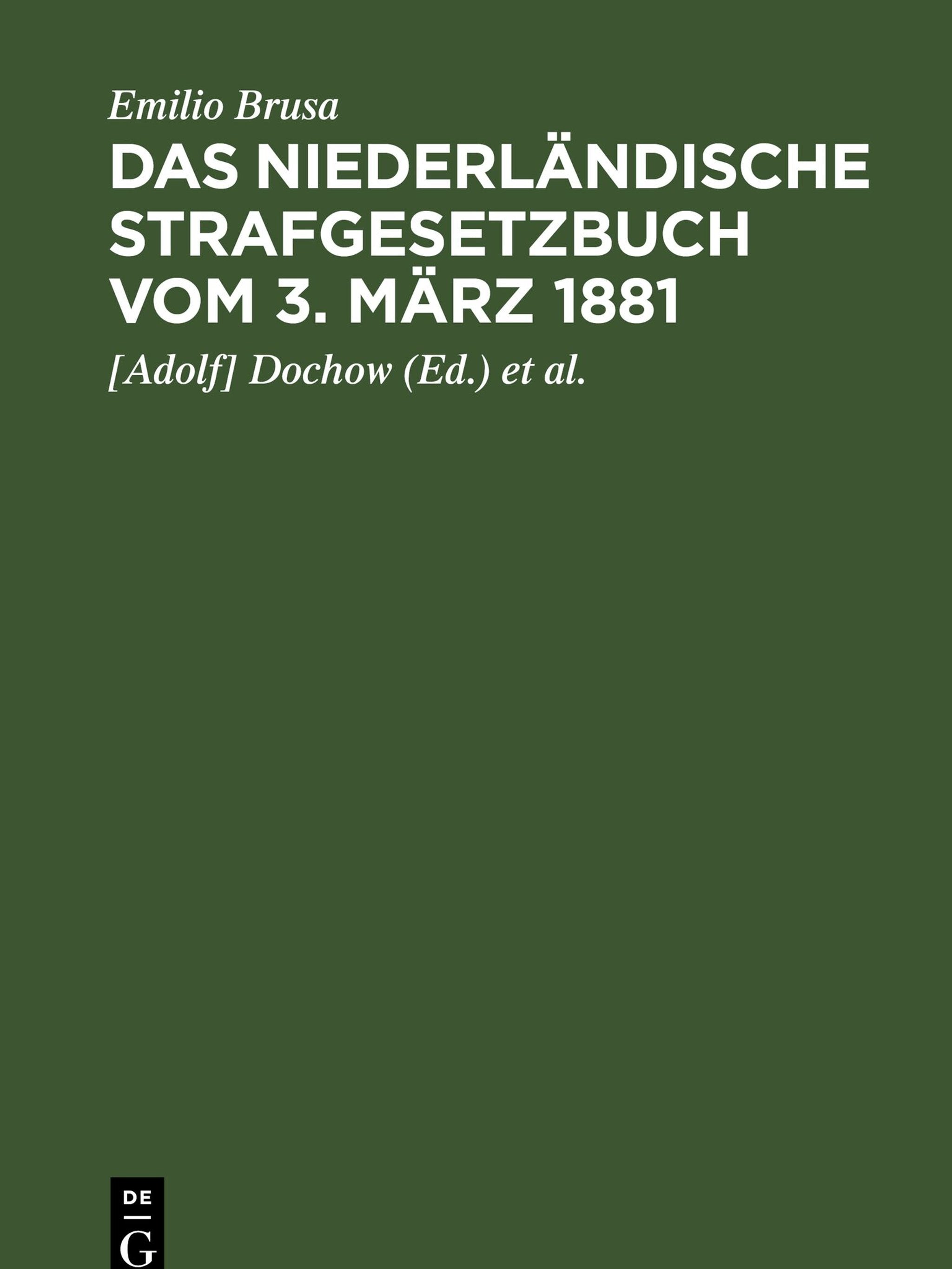 Cover image for Das niederländische Strafgesetzbuch vom 3. März 1881 ISBN 9783112363577