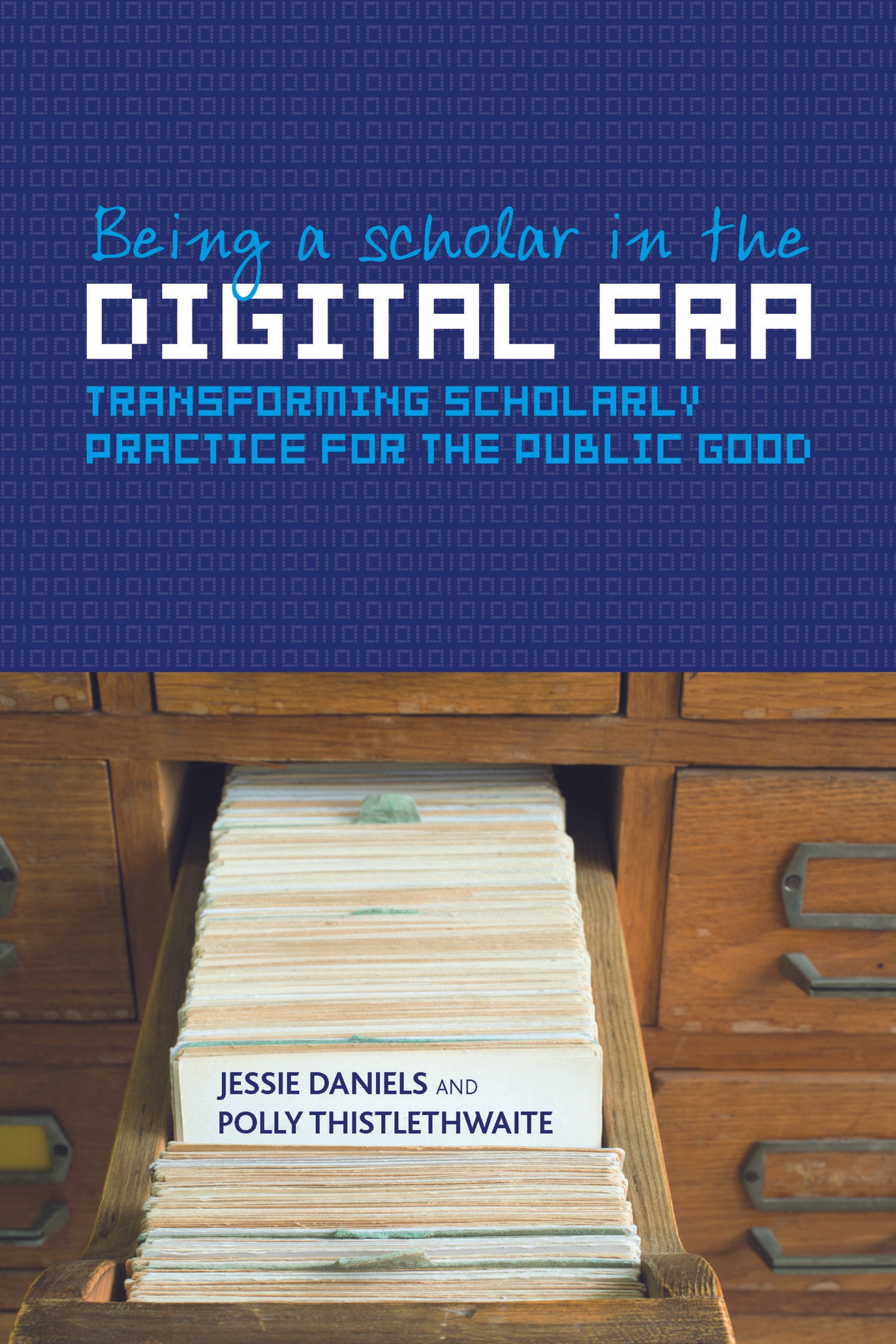Cover image for Being a Scholar in the Digital Era ISBN 9781447329251