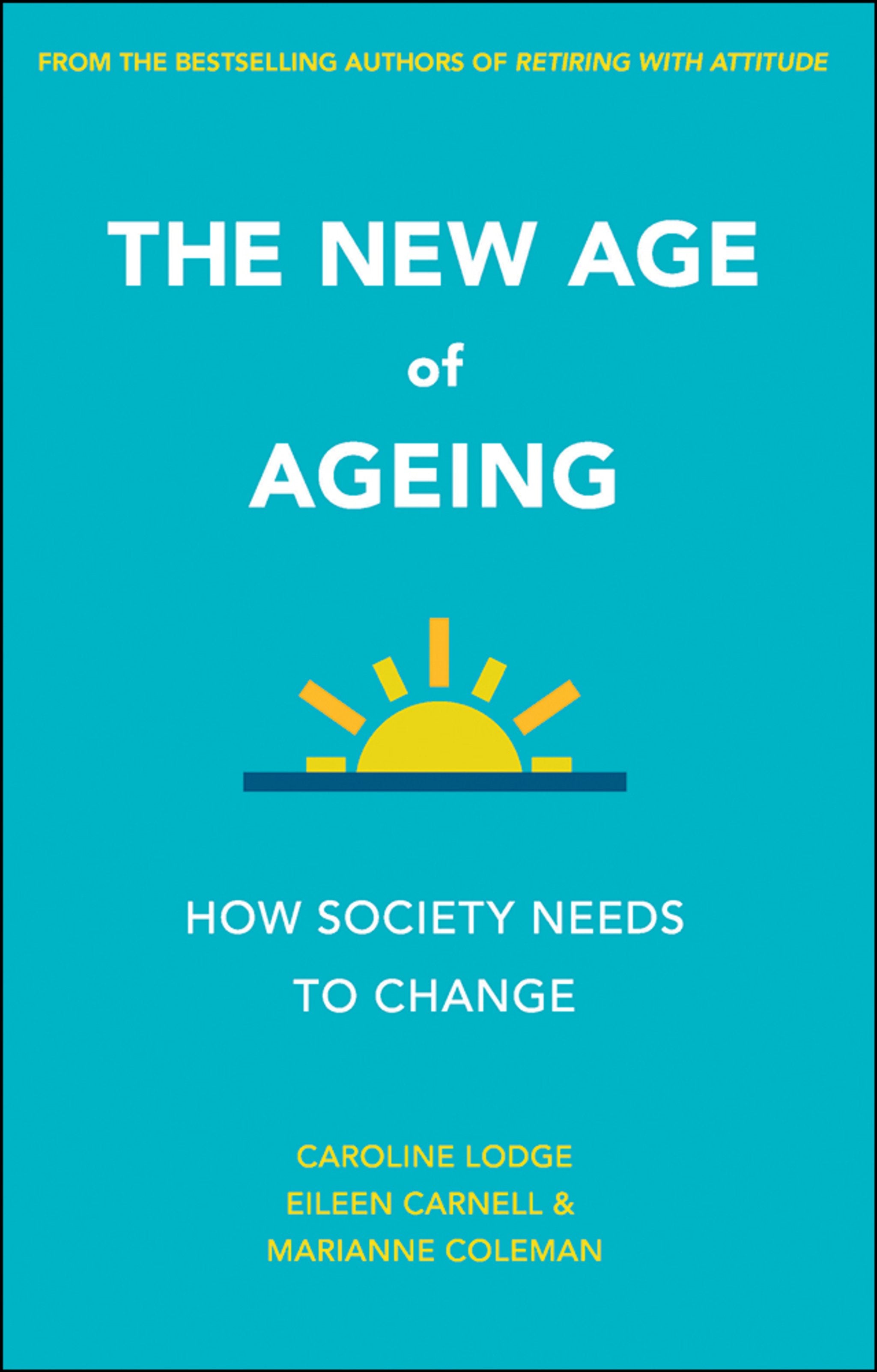 Cover image for The New Age of Ageing ISBN 9781447326830