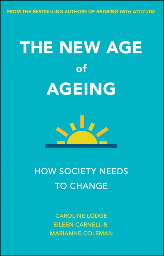 The New Age of Ageing