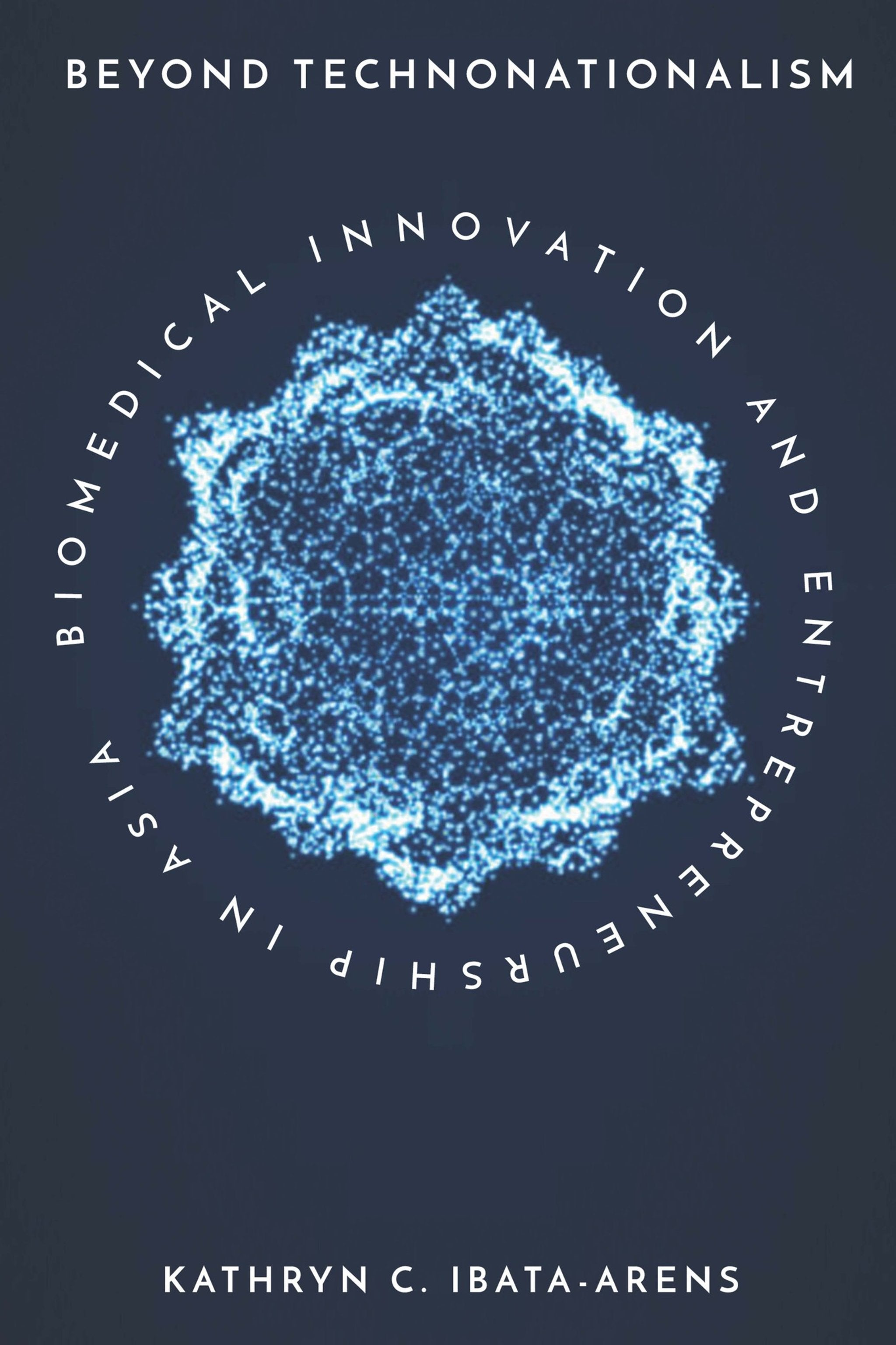 Cover image for Beyond Technonationalism ISBN 9781503605473