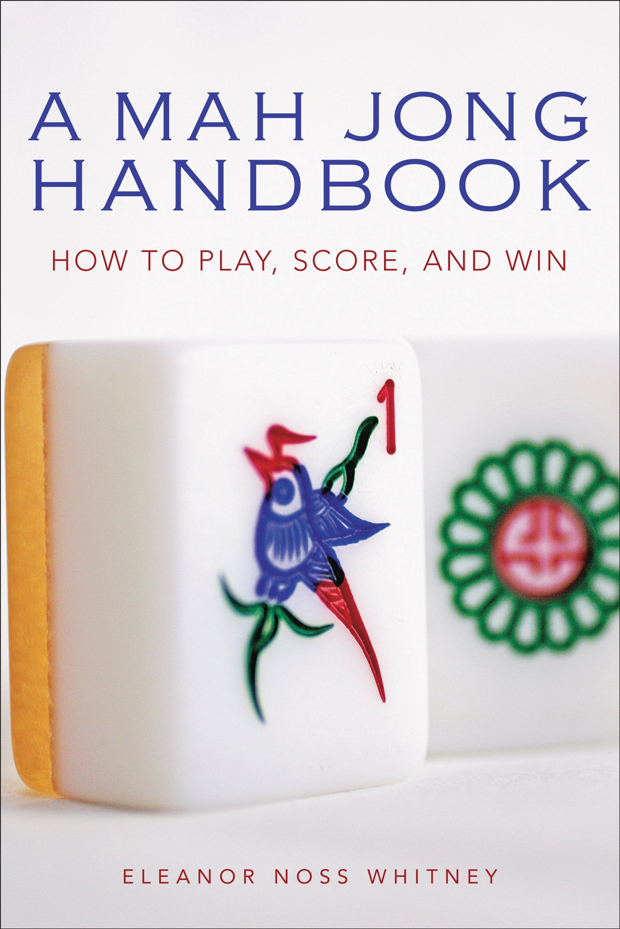 Cover image for Mah Jong Handbook ISBN 9780804838740