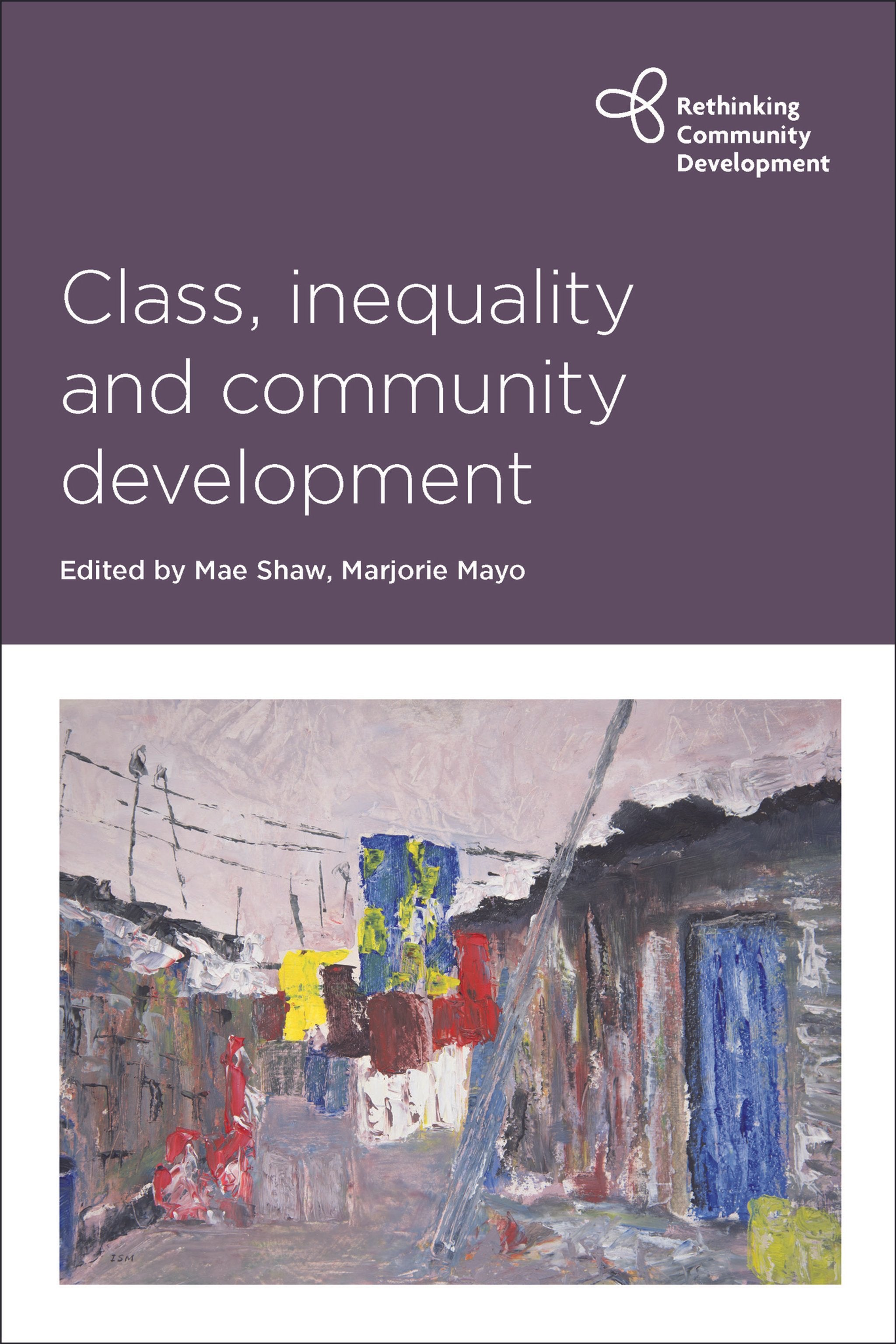 Cover image for Class, Inequality and Community Development ISBN 9781447322467