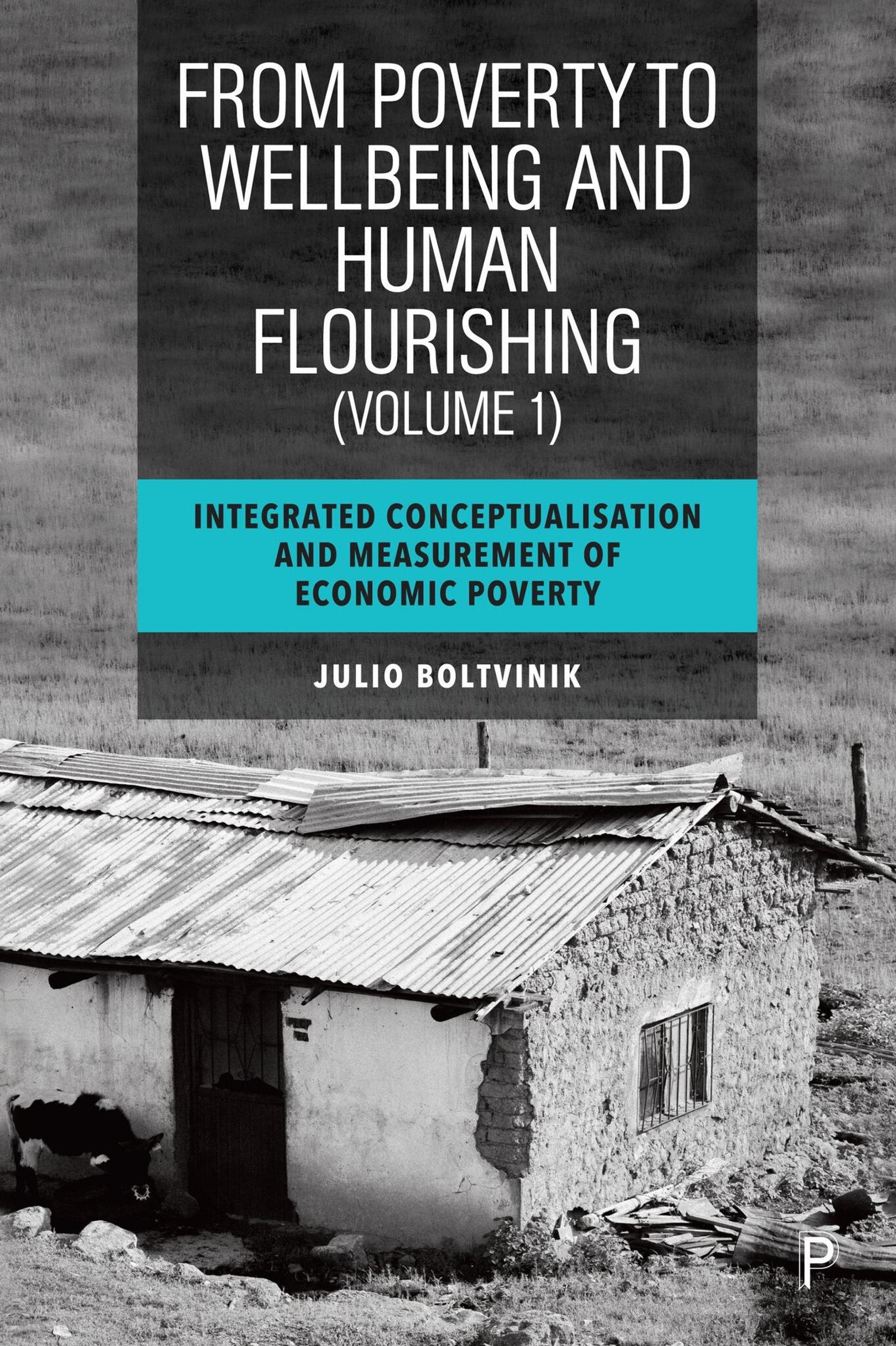 Cover image for From Poverty to Well-Being and Human Flourishing (Volume 1) ISBN 9781447368465
