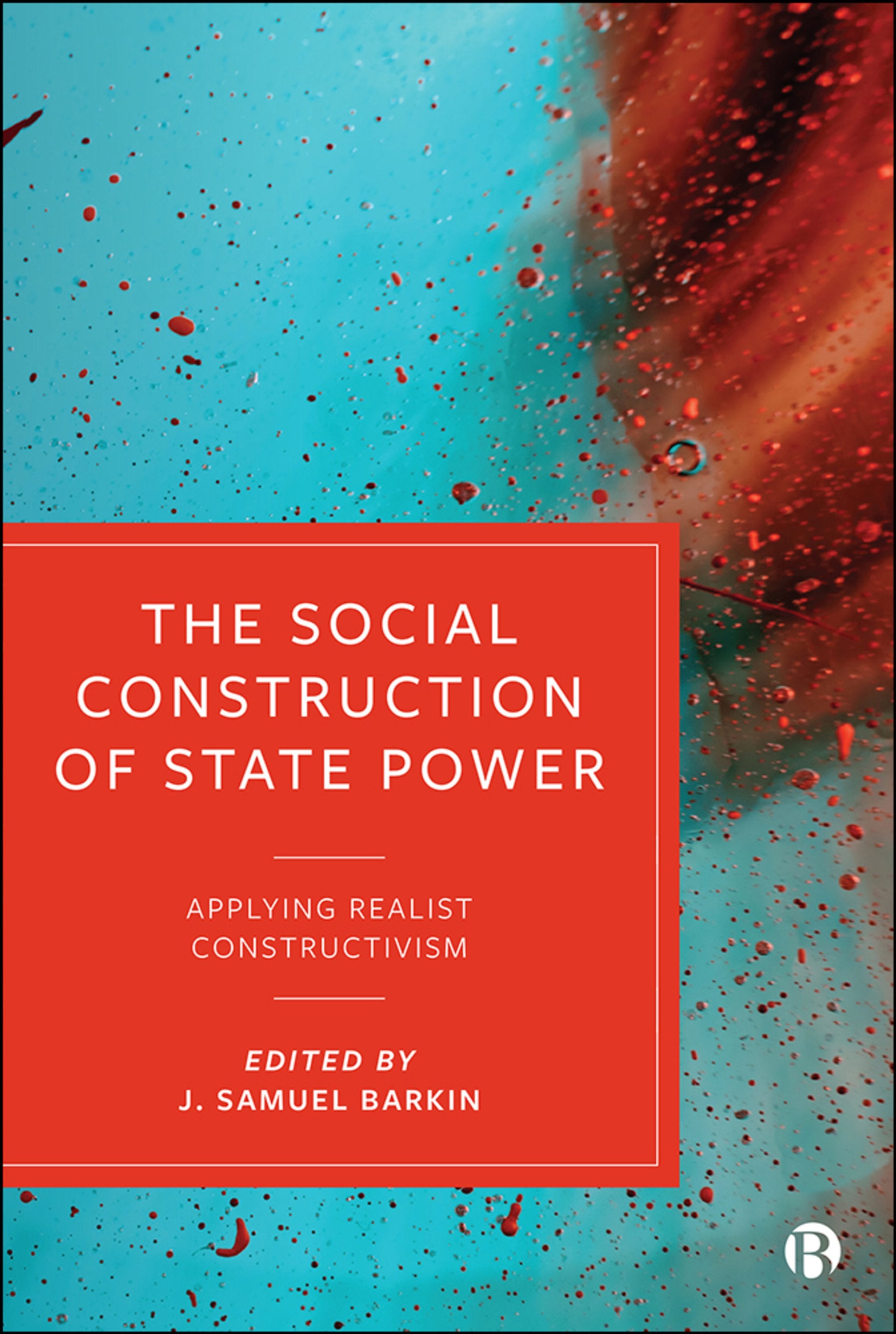 Cover image for The Social Construction of State Power ISBN 9781529209839