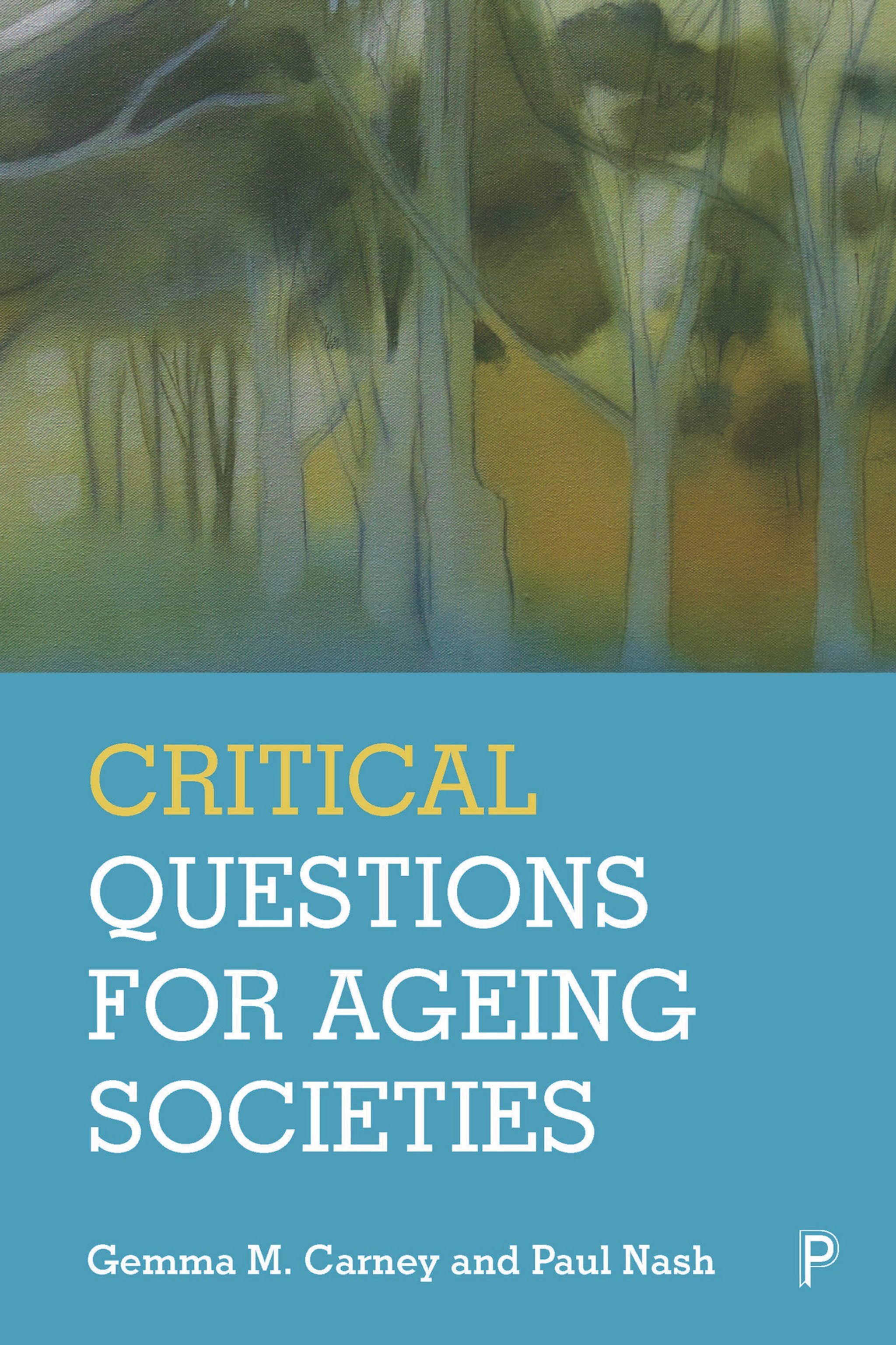 Cover image for Critical Questions for Ageing Societies ISBN 9781447351573