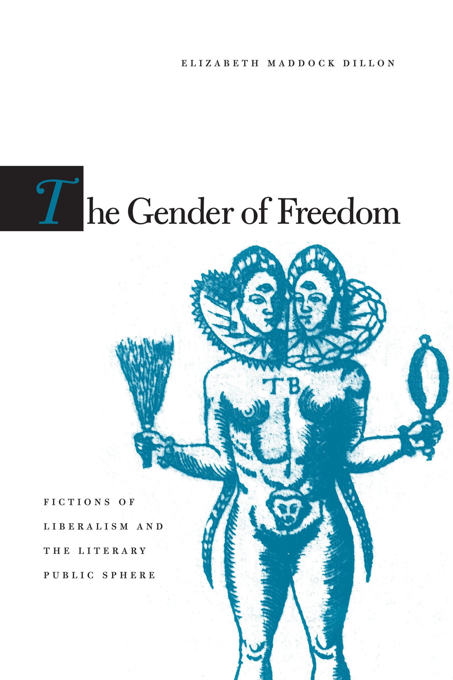 Cover image for The Gender of Freedom ISBN 9780804729413