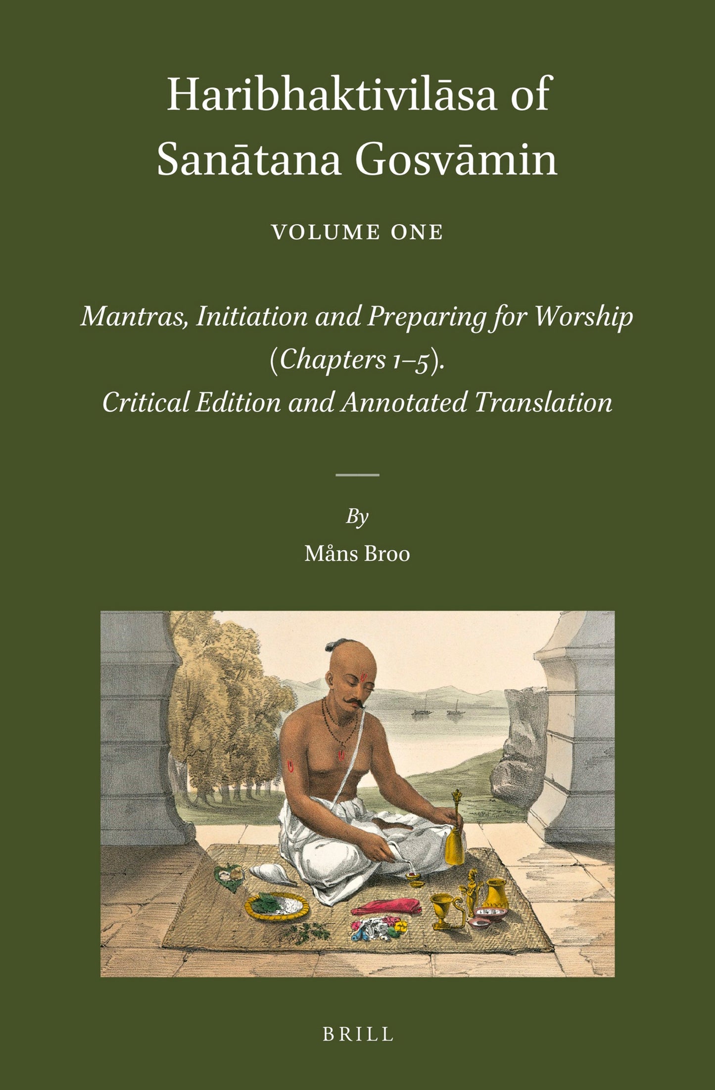 Cover image for Haribhaktivilāsa of Sanātana Gosvāmin, Volume One ISBN 9789004532809