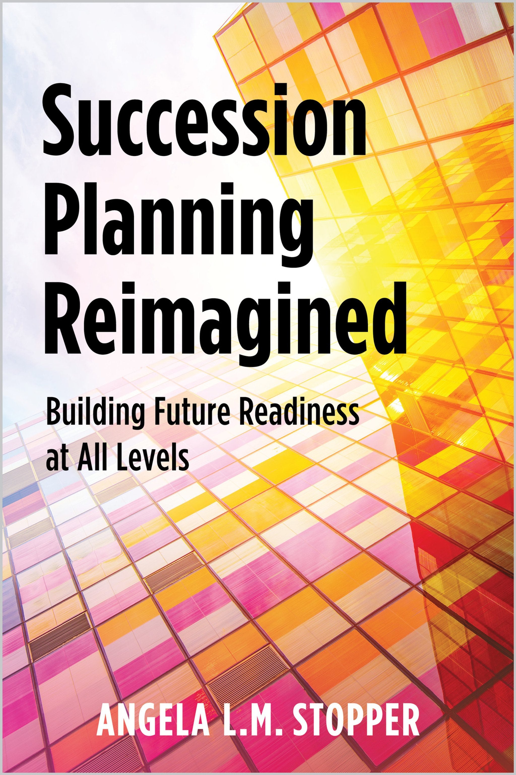 Cover image for Succession Planning Reimagined ISBN 9781963392470