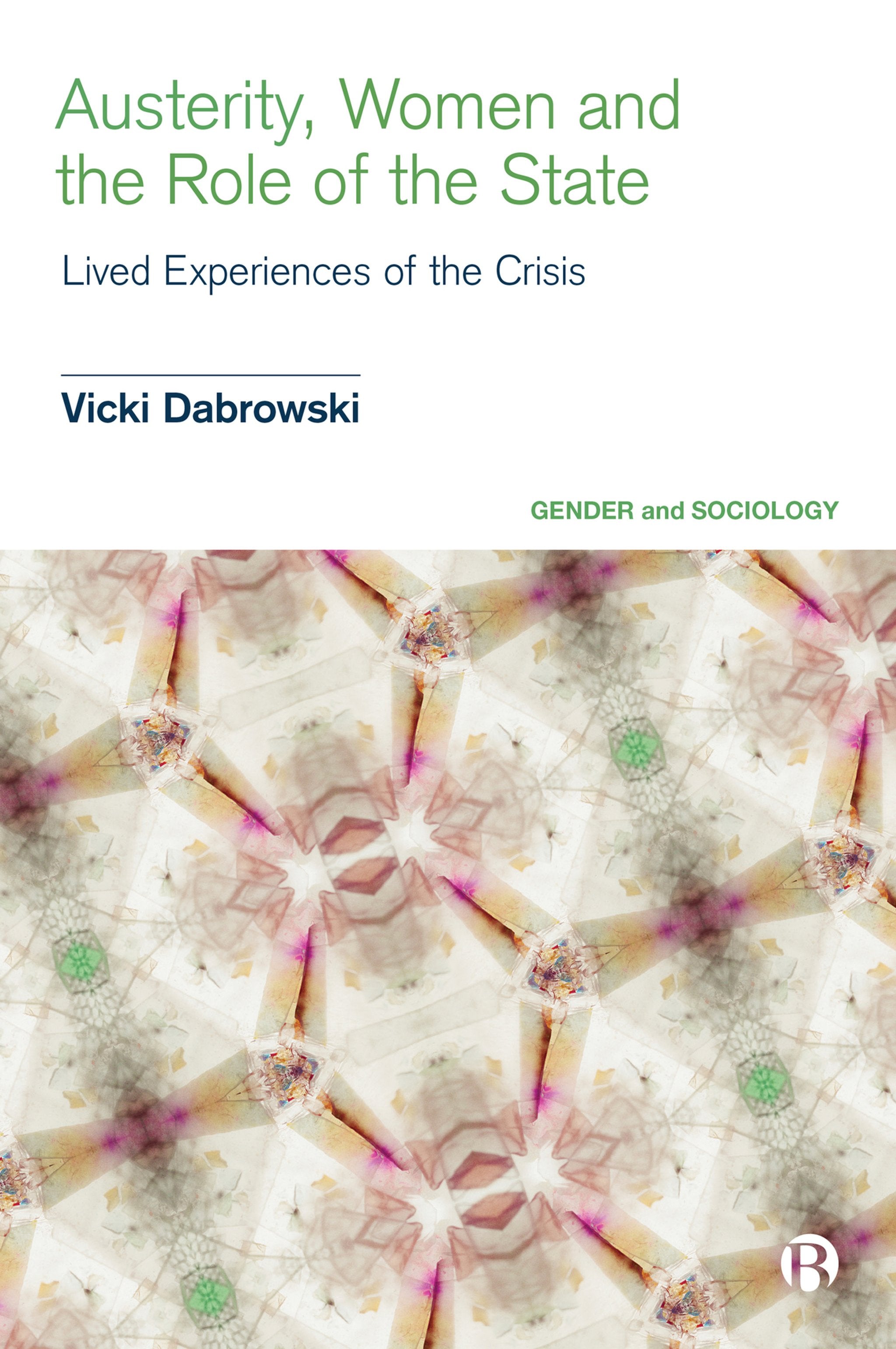 Cover image for Austerity, Women and the Role of the State ISBN 9781529210521