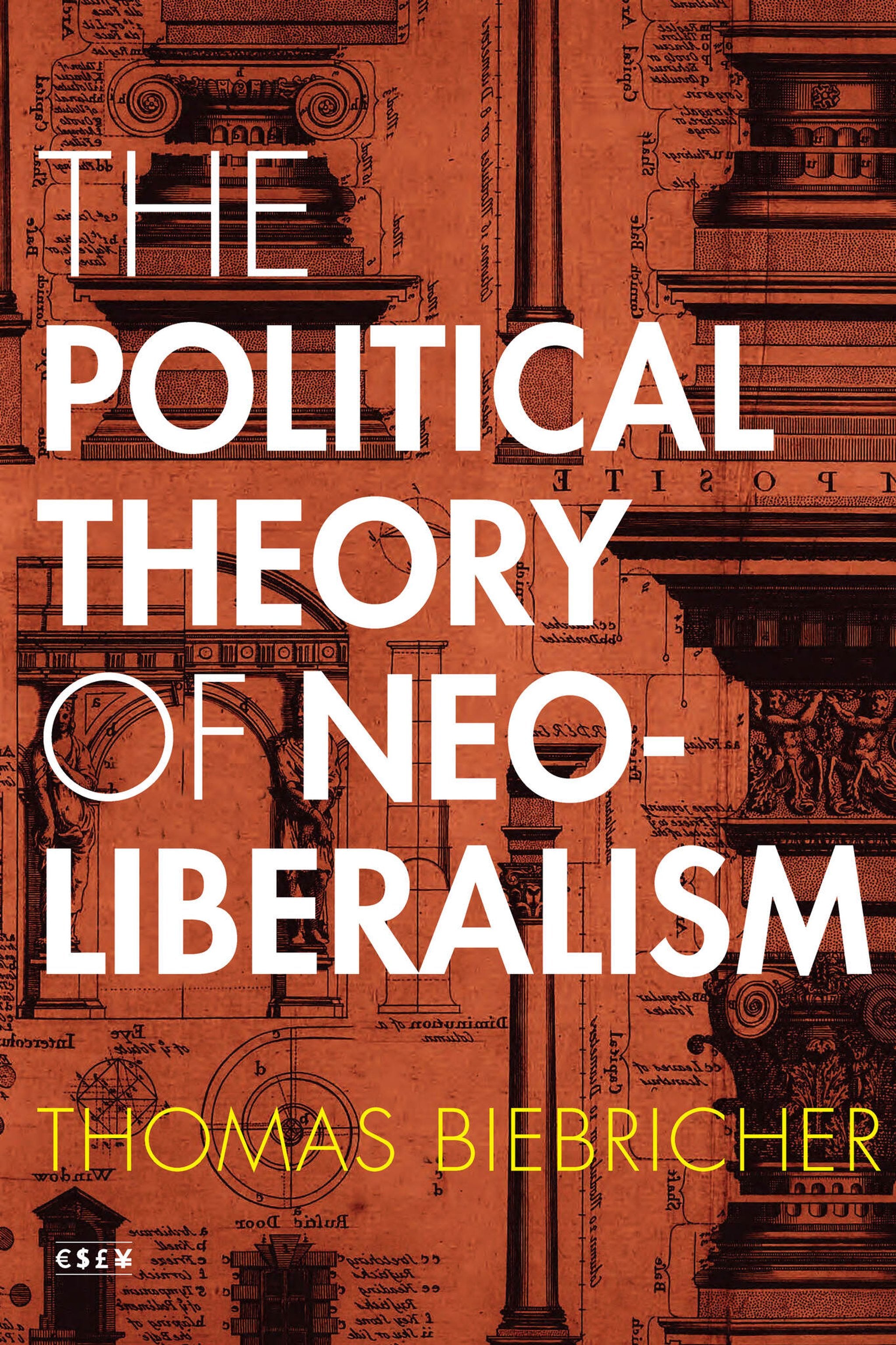 Cover image for The Political Theory of Neoliberalism ISBN 9781503603646