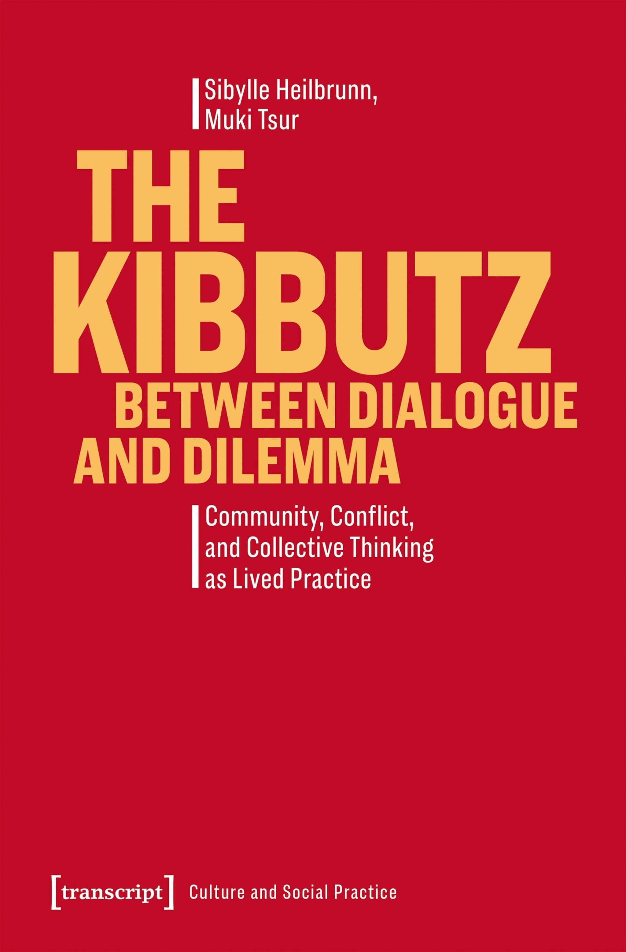 Cover image for The Kibbutz Between Dialogue and Dilemma ISBN 9783837678574