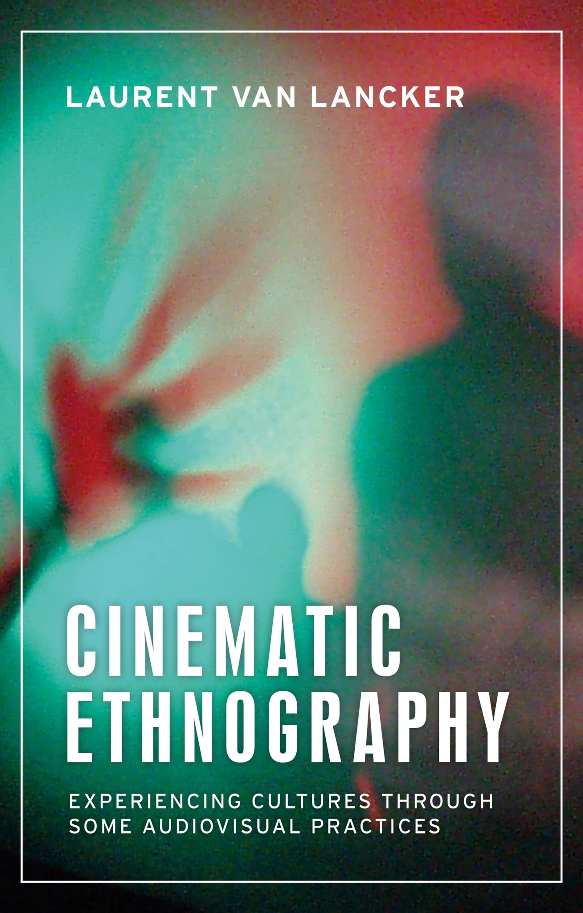 Cover image for Cinematic Ethnography ISBN 9781526198297
