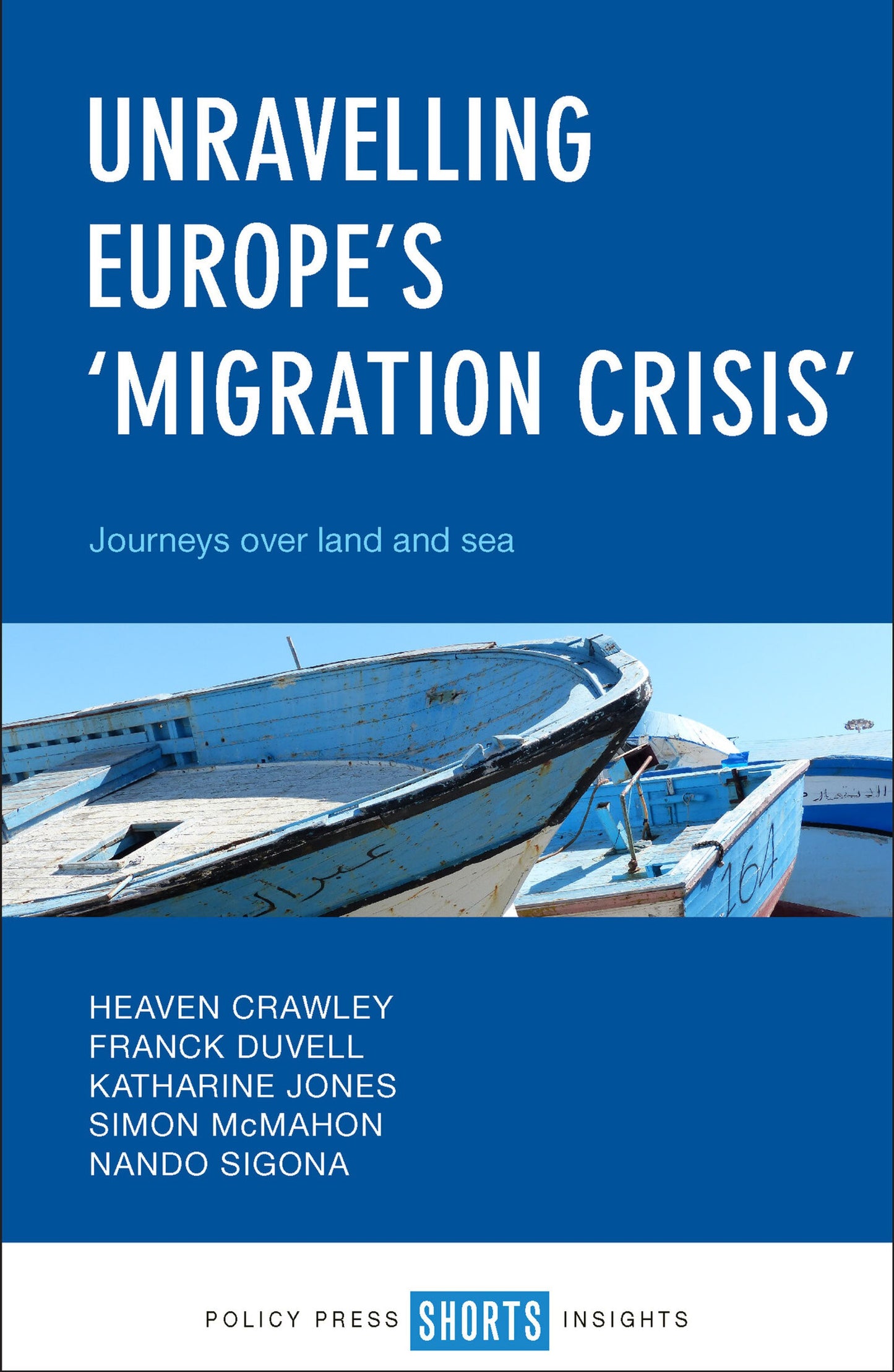 Cover image for Unravelling Europe's 'Migration Crisis' ISBN 9781447343219