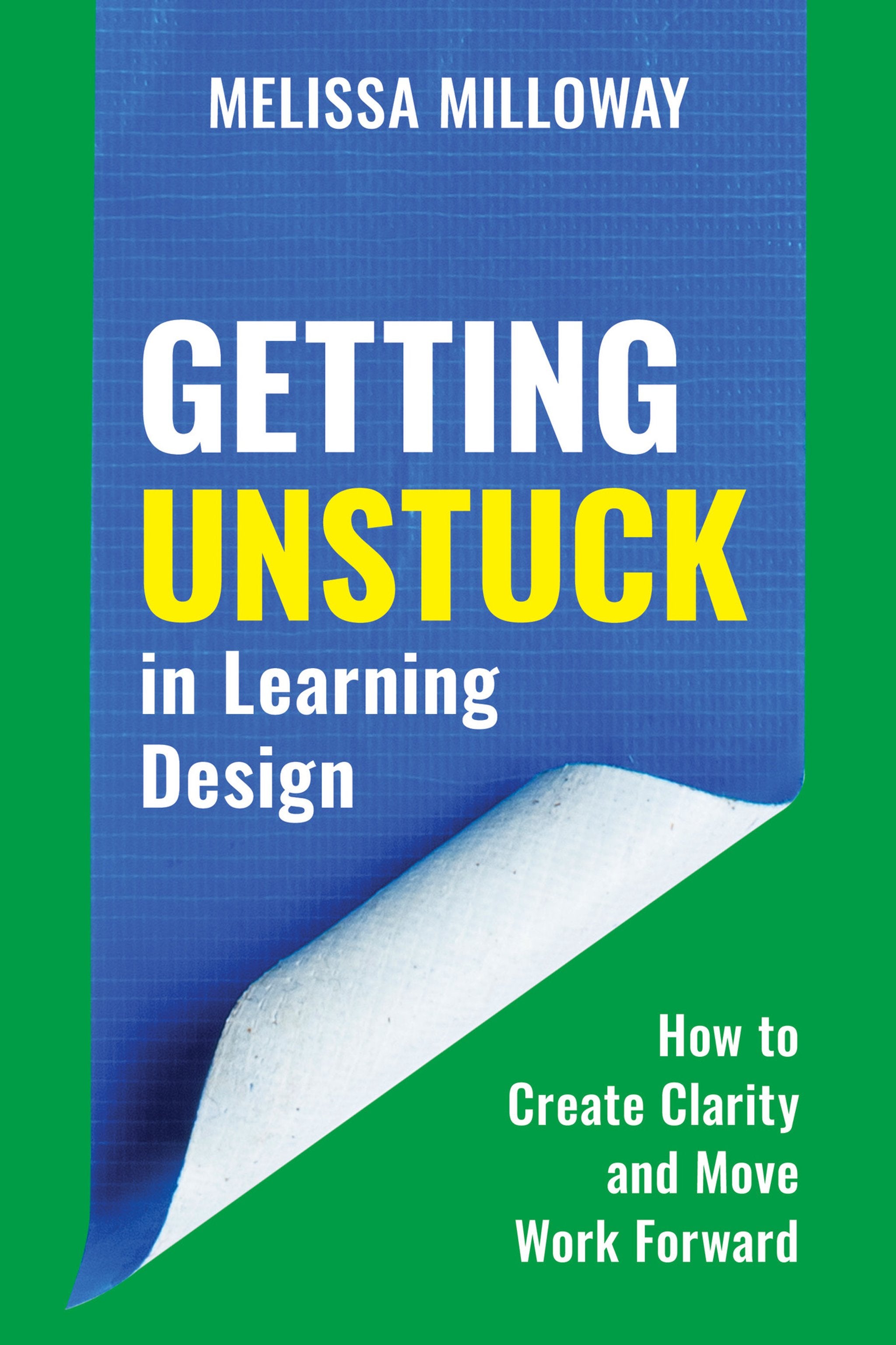 Cover image for Getting Unstuck in Learning Design ISBN 9781963392944