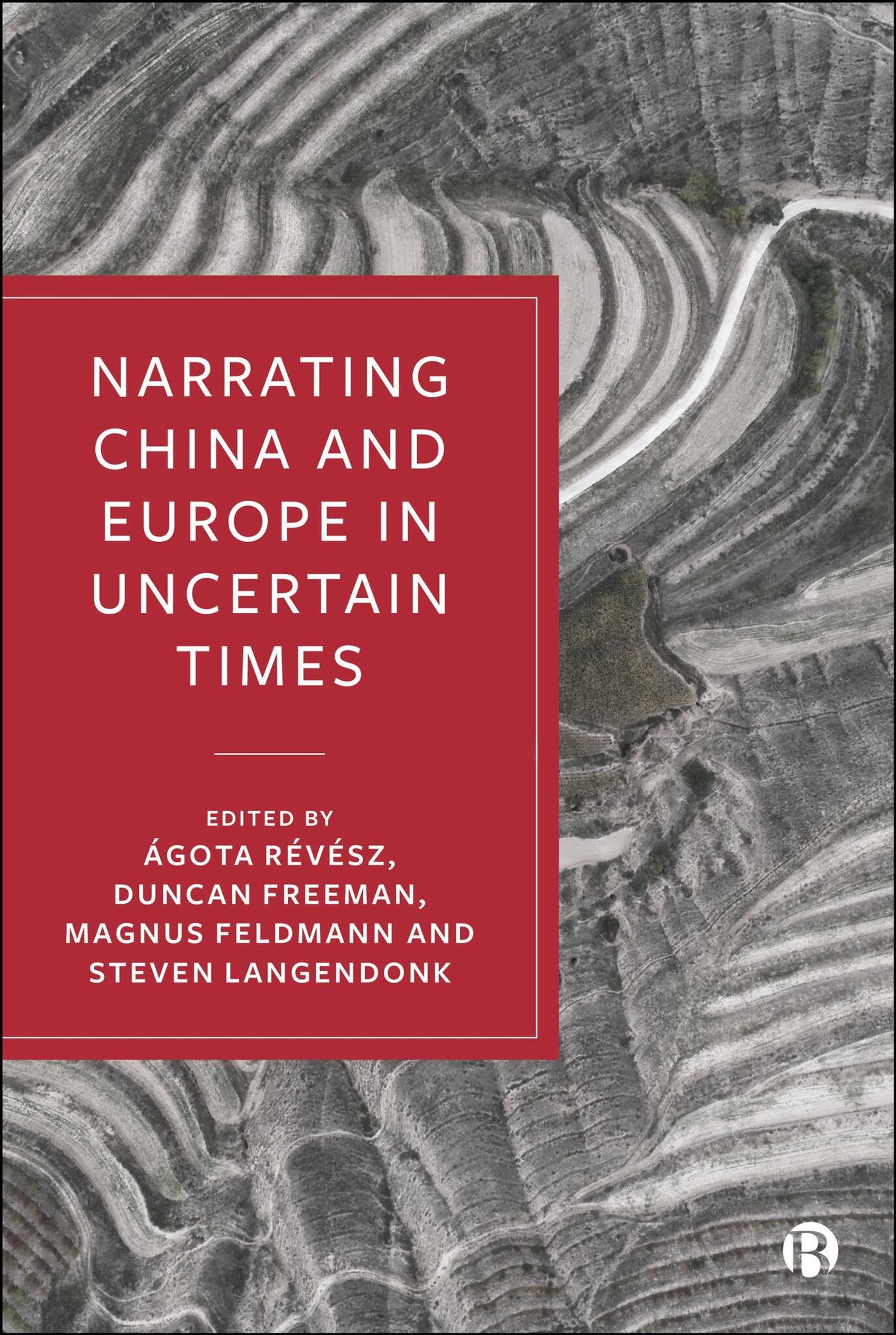 Cover image for Narrating China and Europe in Uncertain Times ISBN 9781529238044