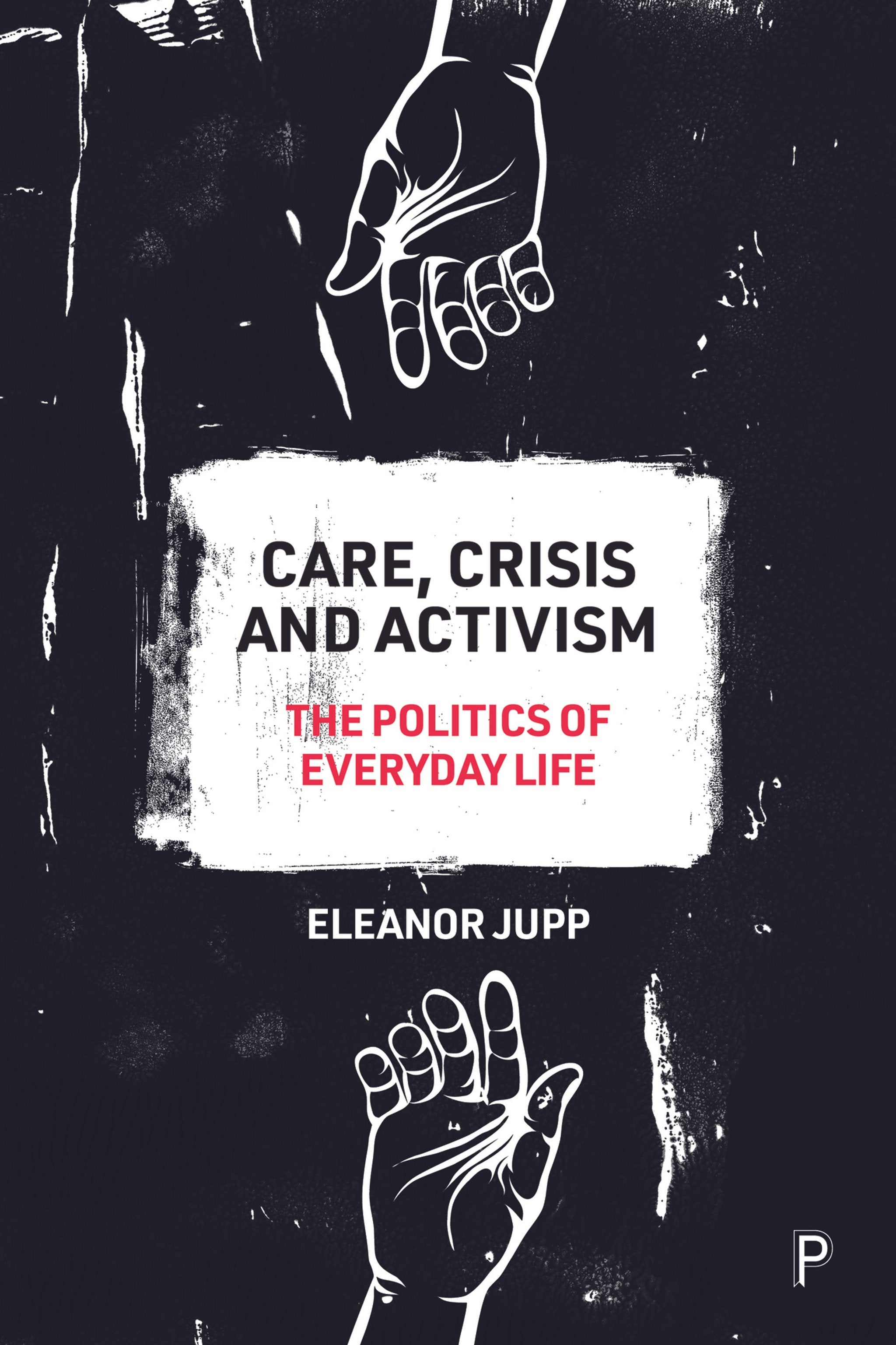 Cover image for Care, Crisis and Activism ISBN 9781447353010