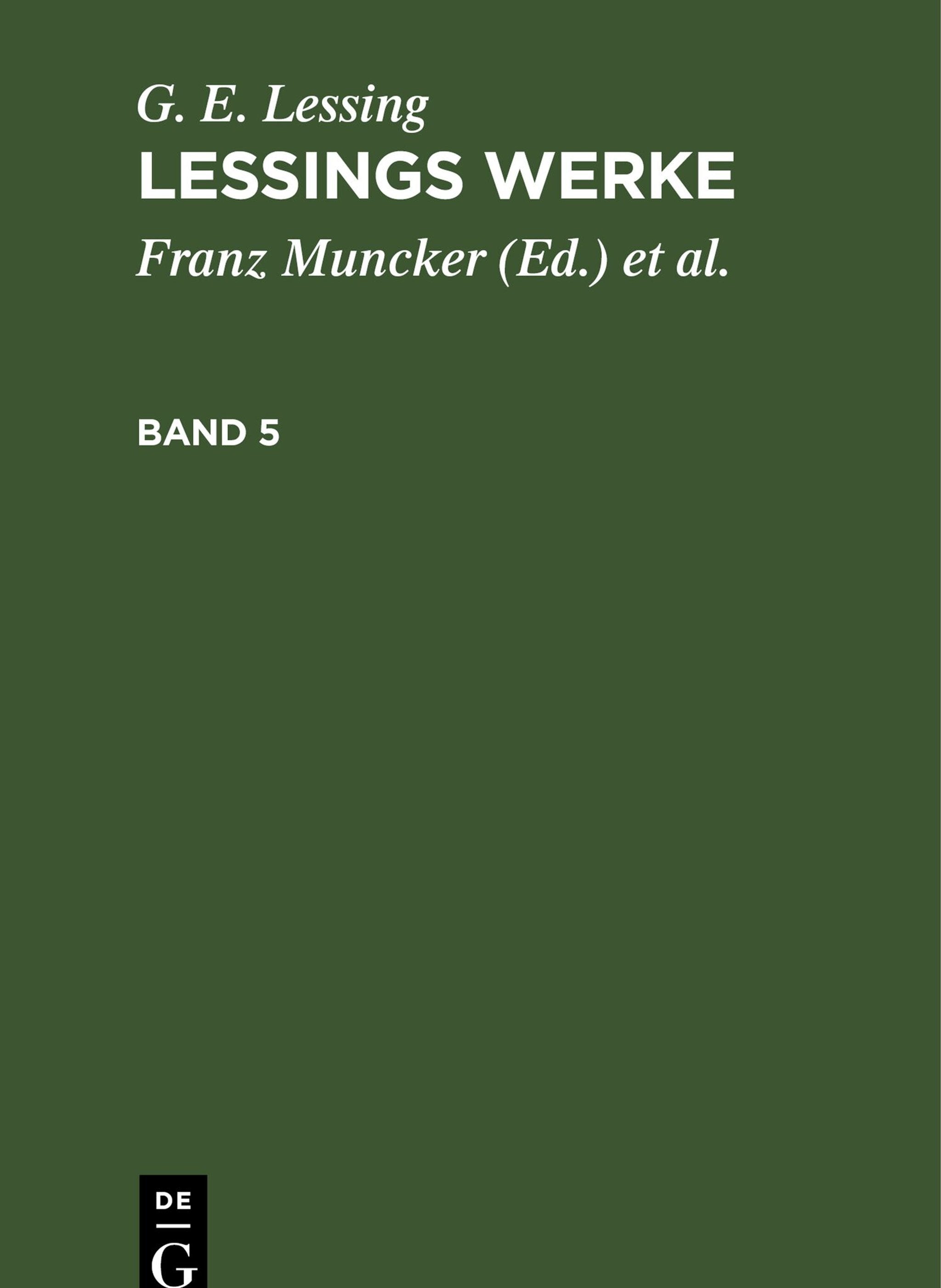 Cover image for G. E. Lessing: Lessings Werke. Band 5 ISBN 9783112345535