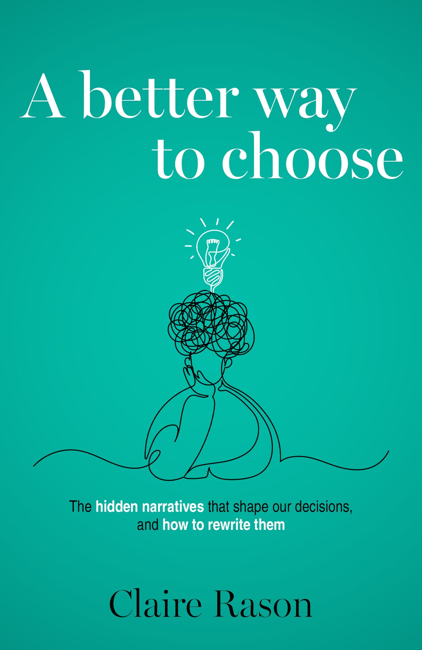 Cover image for A Better Way to Choose ISBN 9781805760535