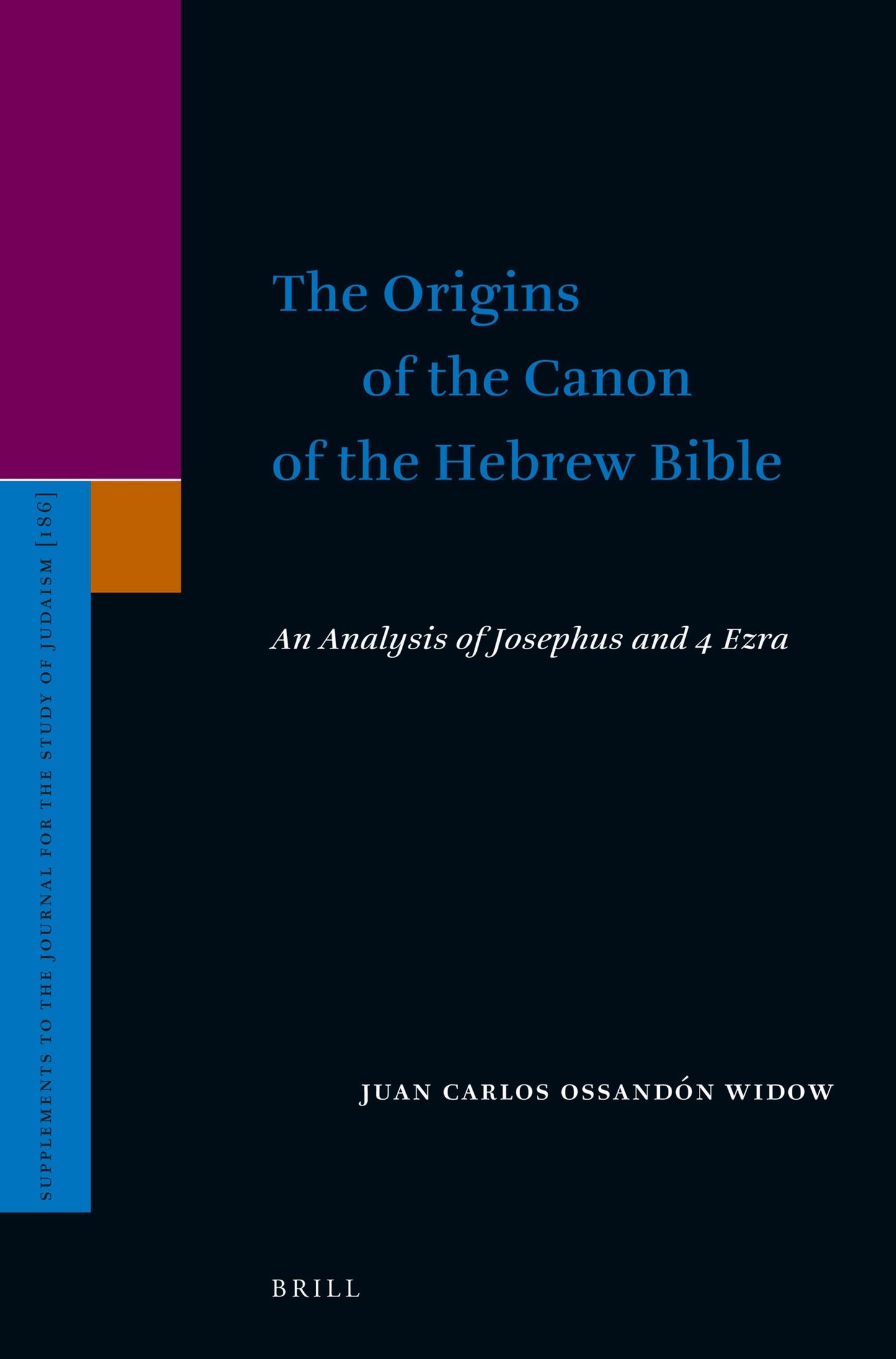 Cover image for The Origins of the Canon of the Hebrew Bible ISBN 9789004381605