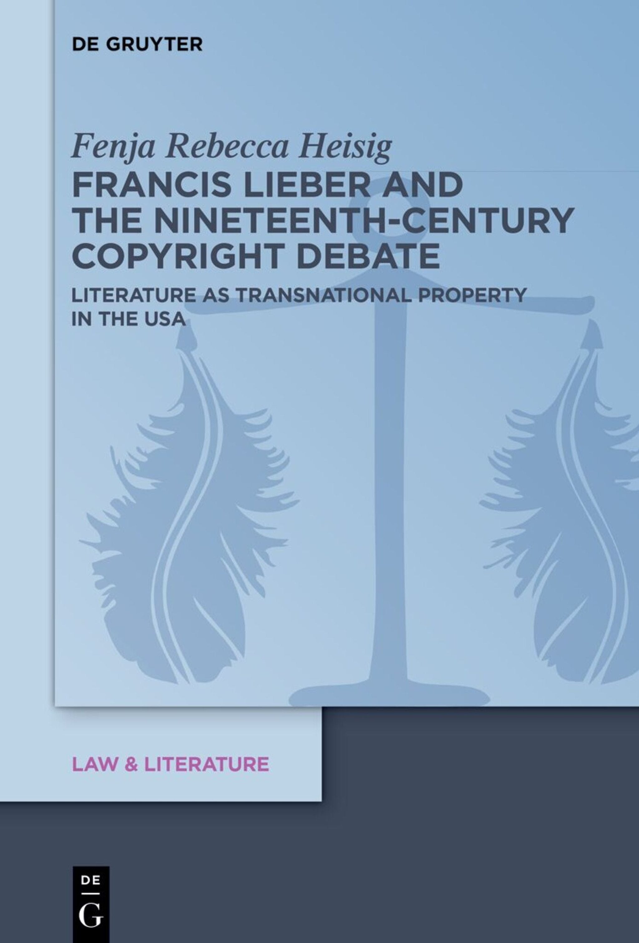 Cover image for Francis Lieber and the Nineteenth-Century Copyright Debate ISBN 9783112239391