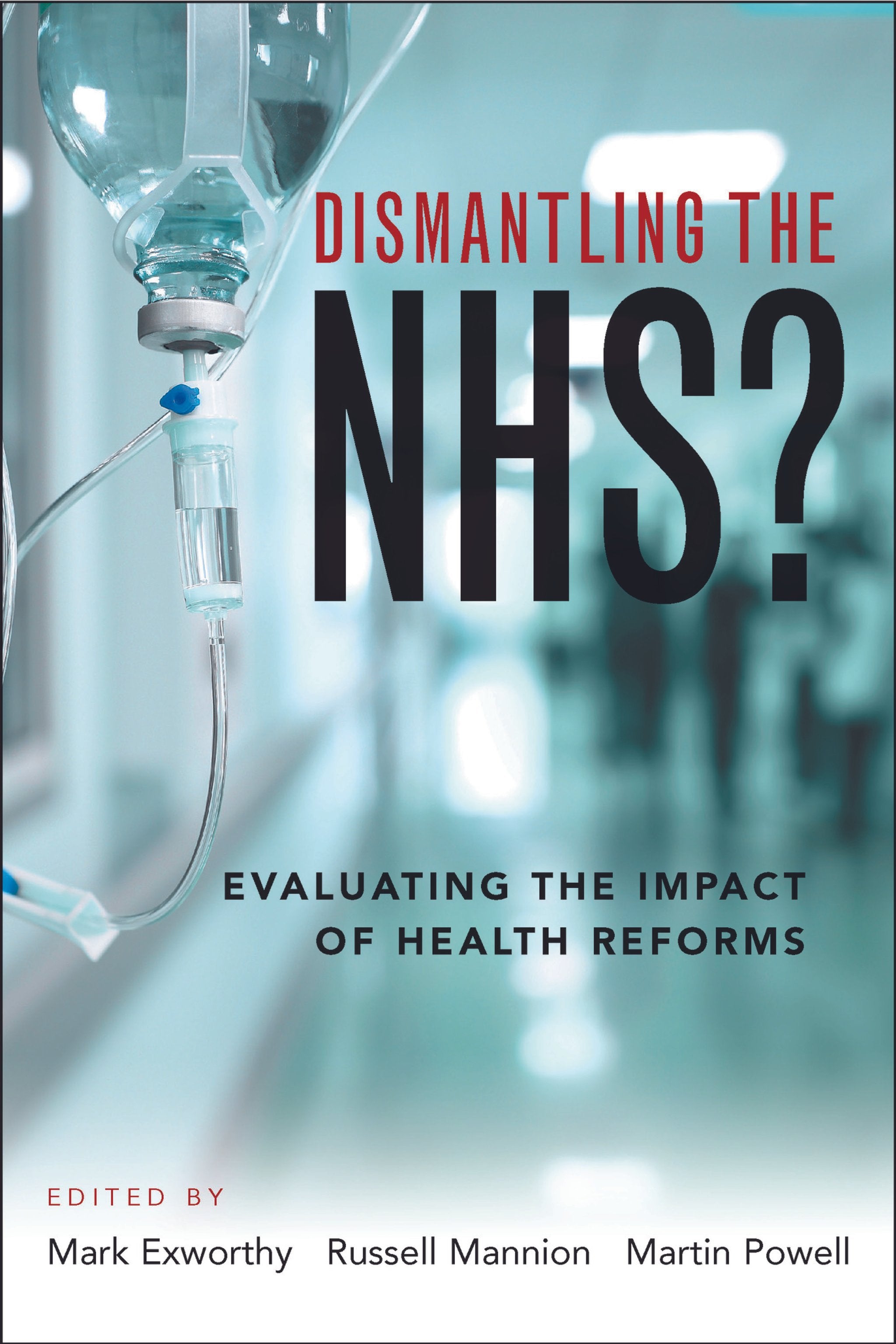 Cover image for Dismantling the NHS? ISBN 9781447330226
