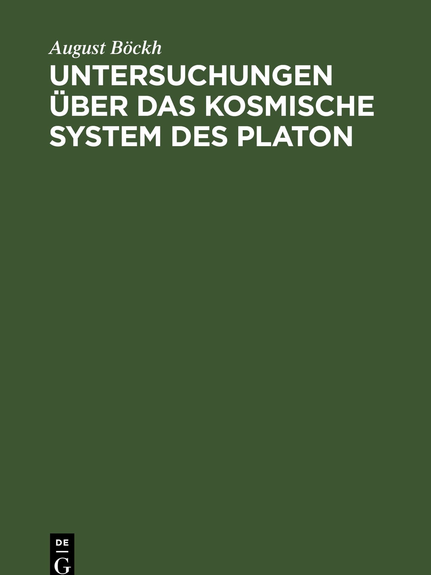 Cover image for Untersuchungen über das Kosmische System des Platon ISBN 9783112403471
