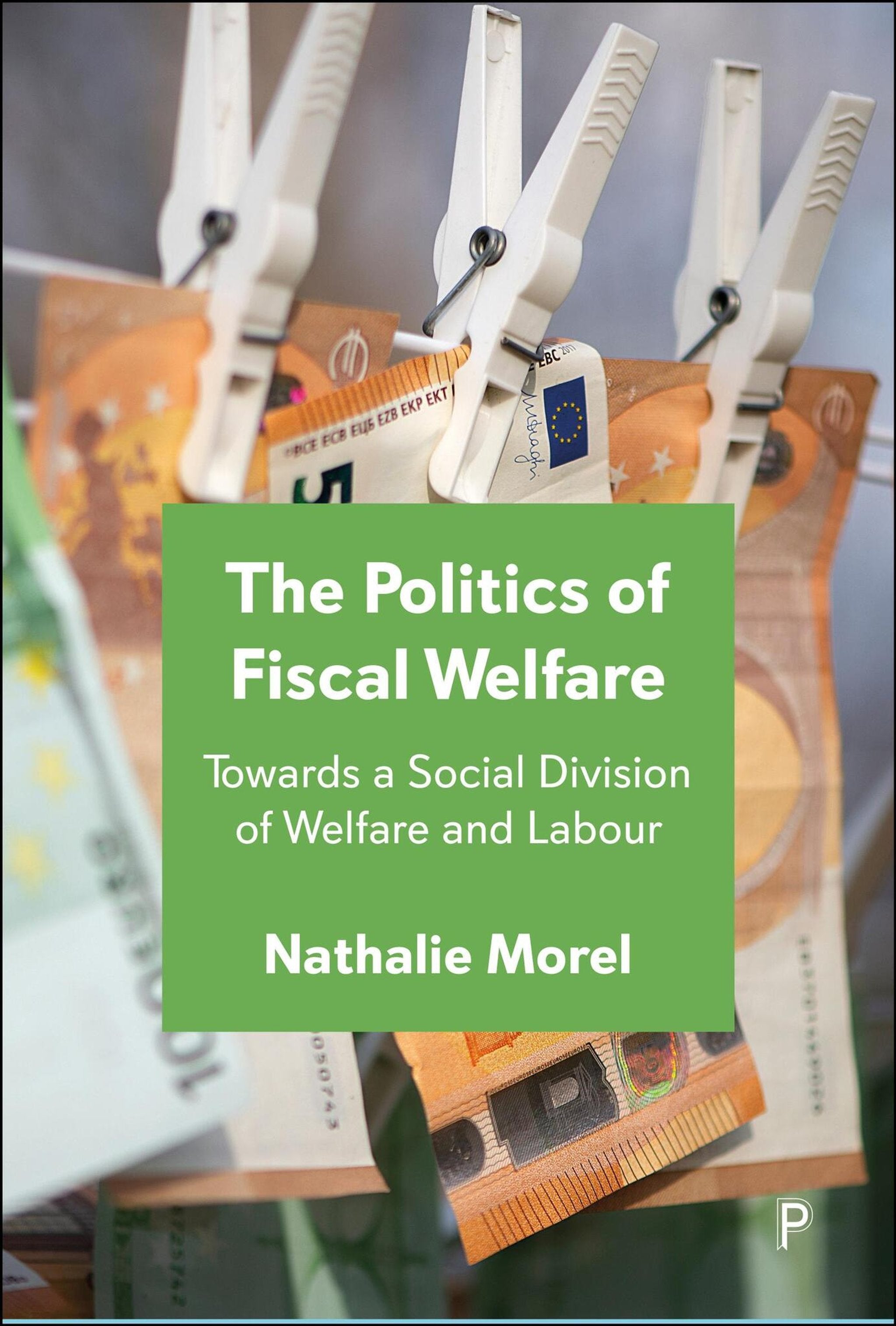 Cover image for The Politics of Fiscal Welfare ISBN 9781447375074
