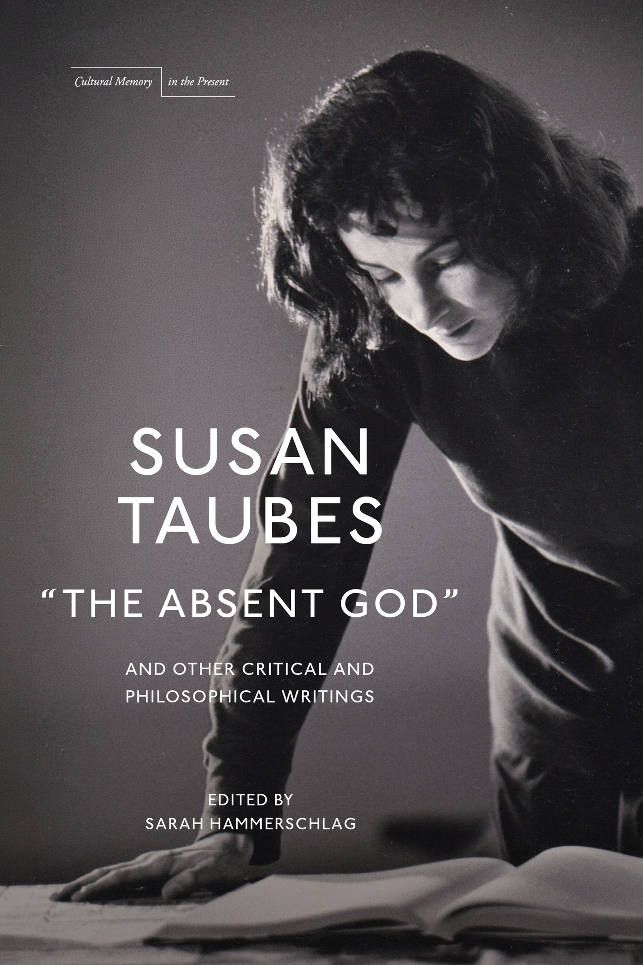 Cover image for “The Absent God” and Other Critical and Philosophical Writings ISBN 9781503648630