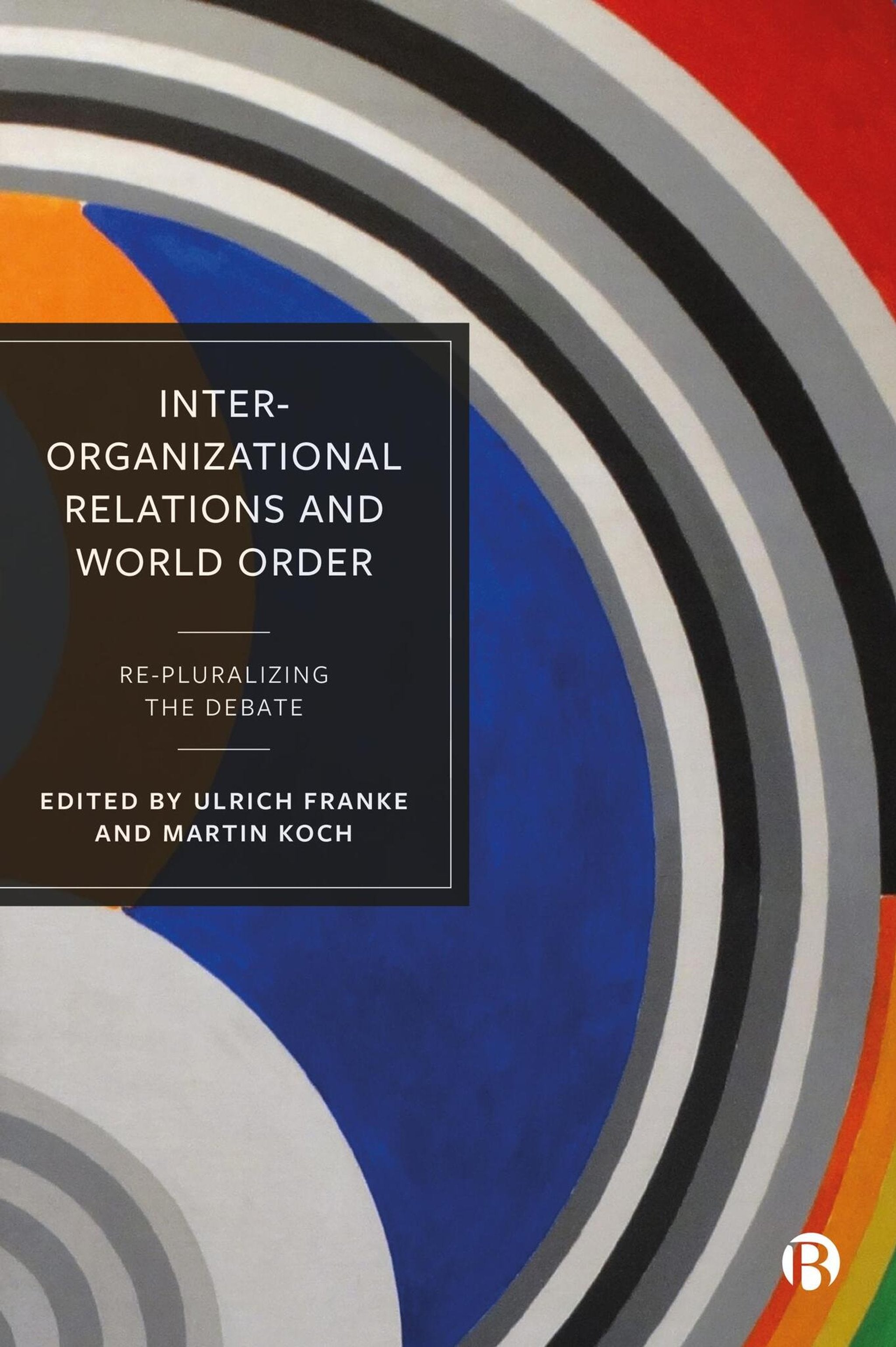 Cover image for Inter-Organizational Relations and World Order ISBN 9781529233087