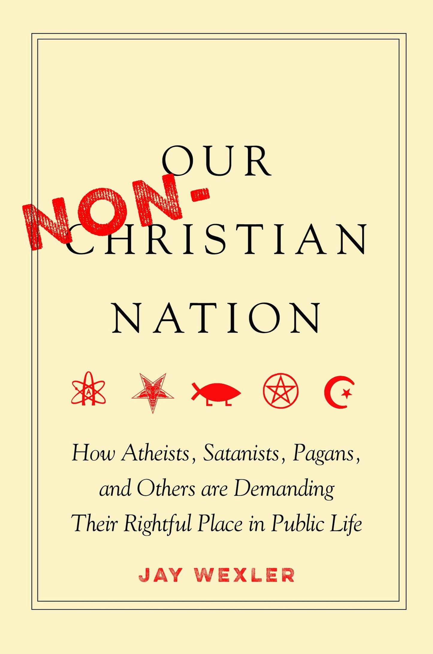 Cover image for Our Non-Christian Nation ISBN 9780804798990