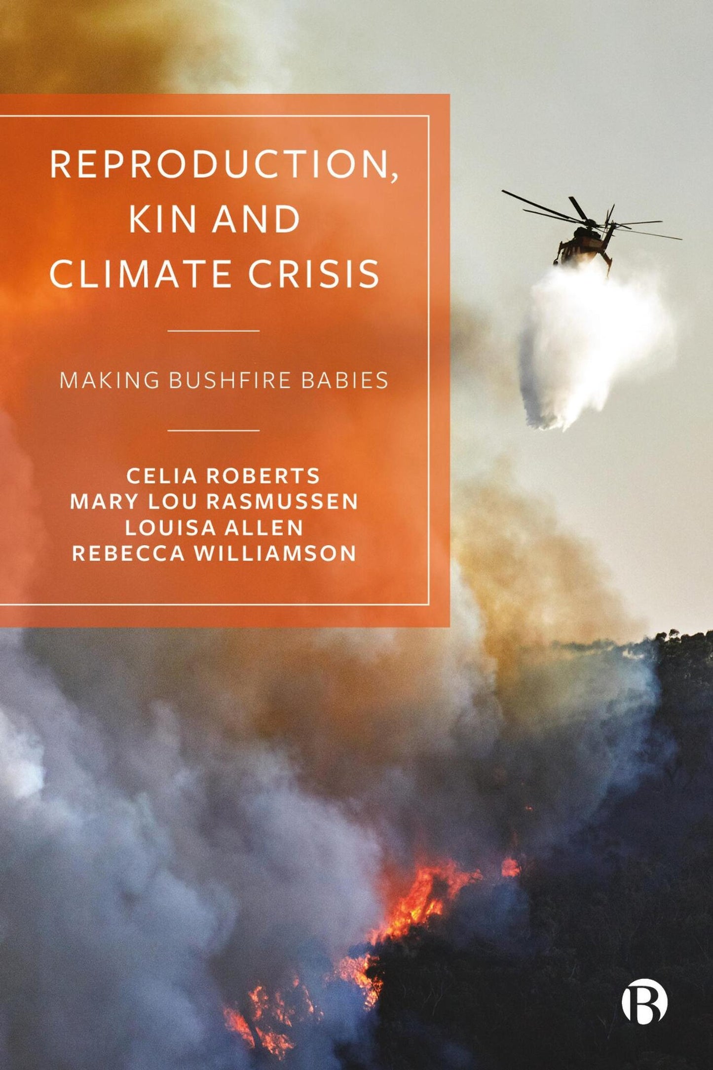 Cover image for Reproduction, Kin and Climate Crisis ISBN 9781529226850