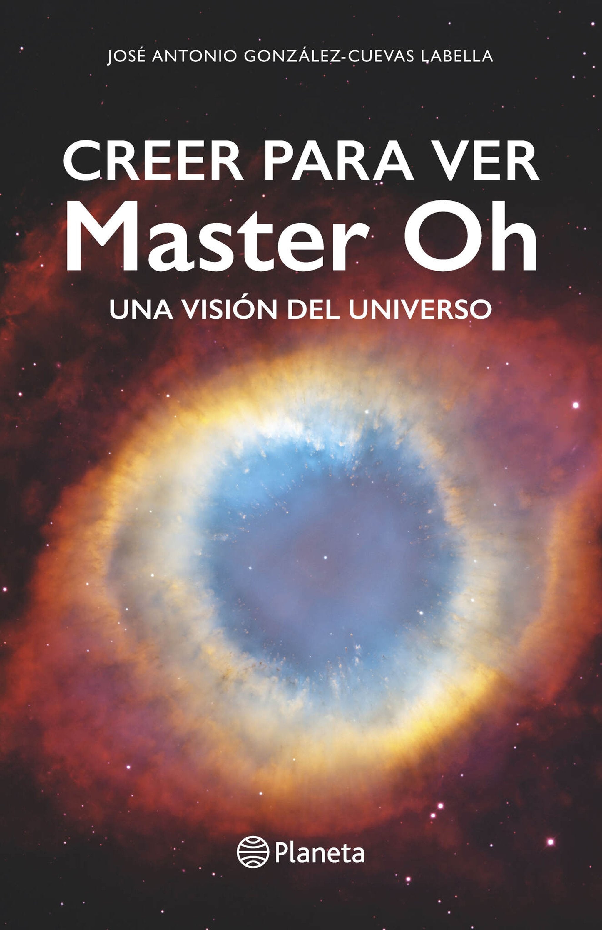 Cover image for Creer para ver: Master Oh. Una visión del universo ISBN 9788408310358