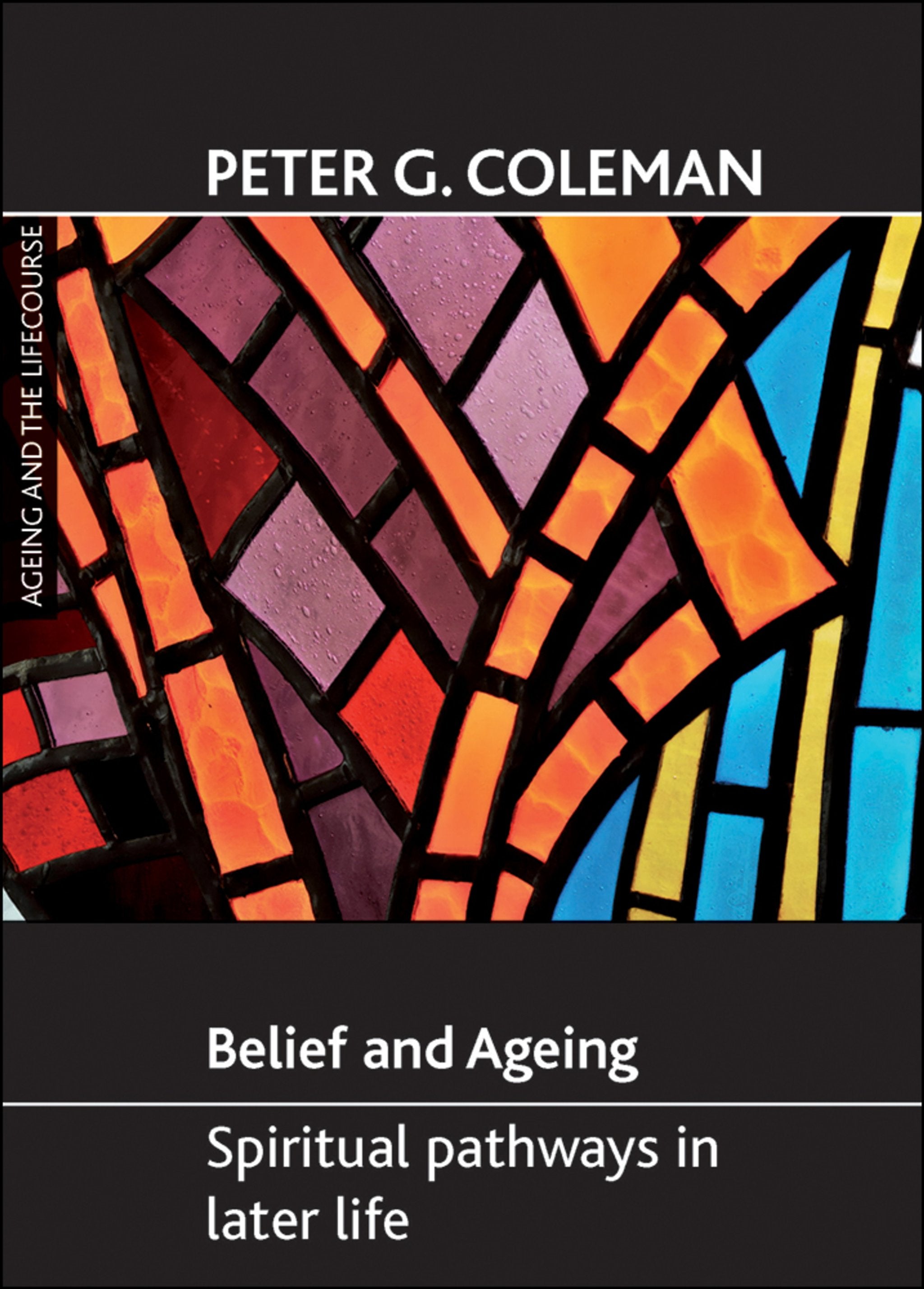 Cover image for Belief and ageing ISBN 9781847424594