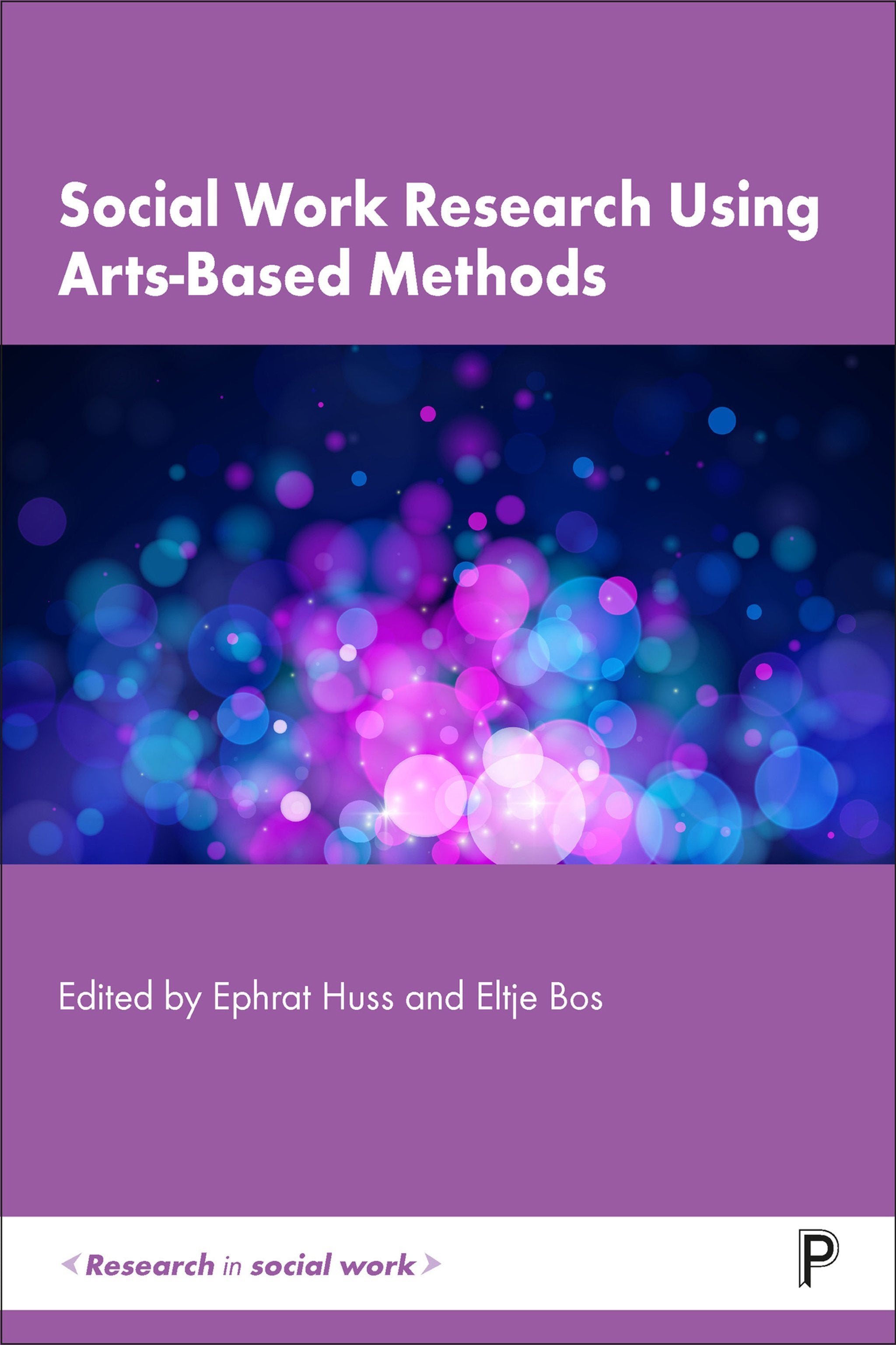 Cover image for Social Work Research Using Arts-Based Methods ISBN 9781447357896