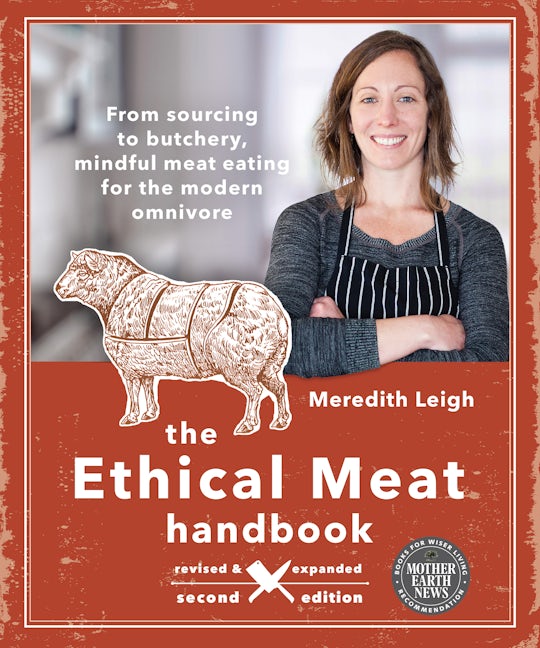 The Ethical Meat Handbook, Revised and Expanded 2nd Edition