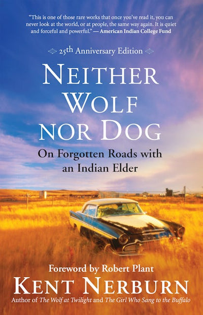 Neither Wolf nor Dog 25th Anniversary Edition