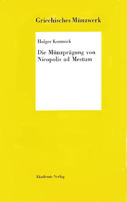 Die Münzprägung von Nicopolis ad Mestum