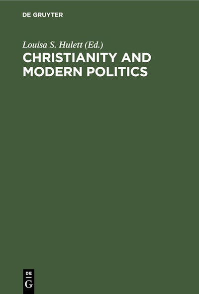 Christianity and Modern Politics