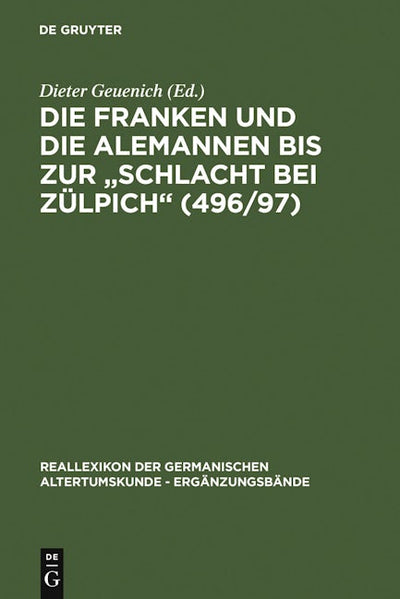 Die Franken und die Alemannen bis zur "Schlacht bei Zülpich" (496/97)